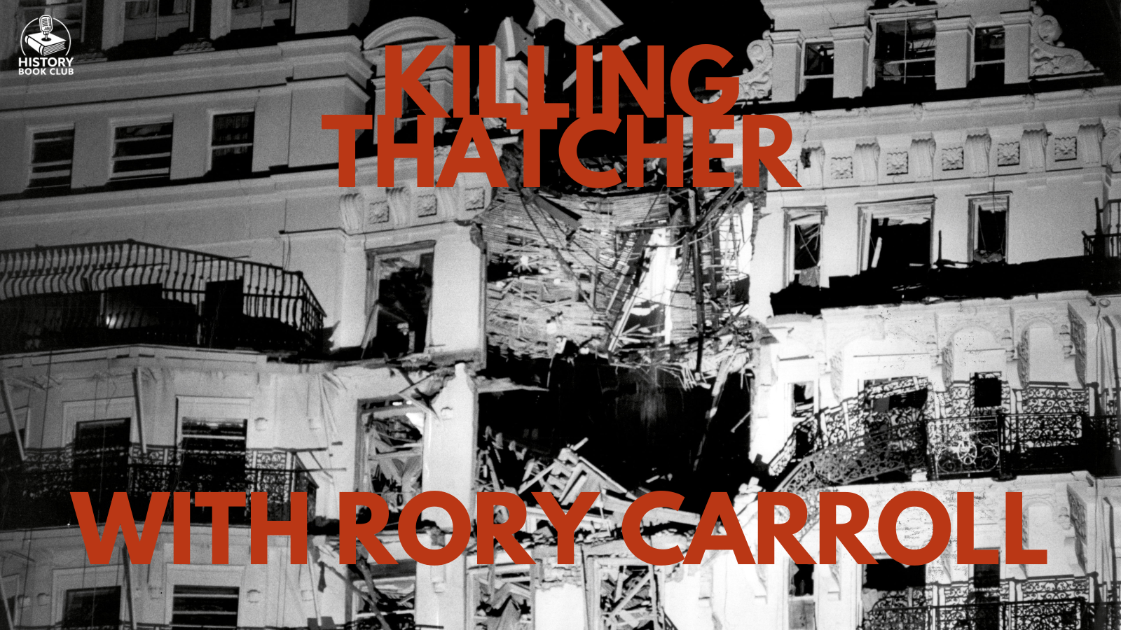 23. Killing Thatcher with Rory Carroll episode artwork