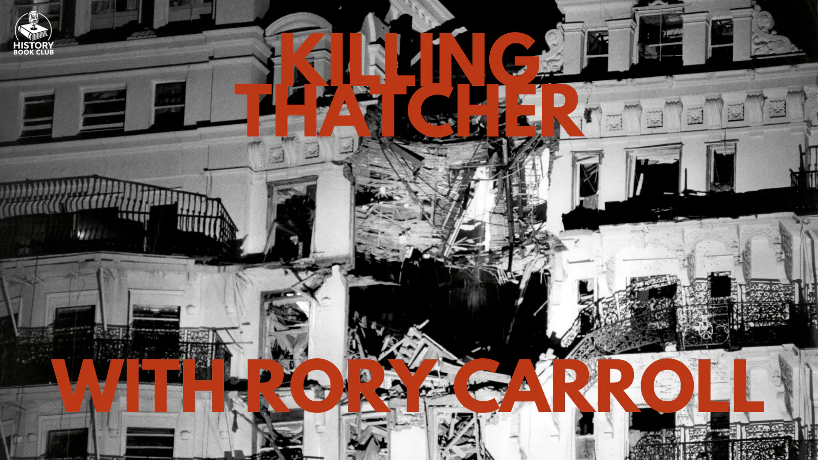 23. Killing Thatcher with Rory Carroll episode artwork