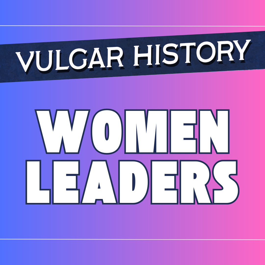 Women Leaders, part 1: Cleopatra Was That Bitch (Rerelease)