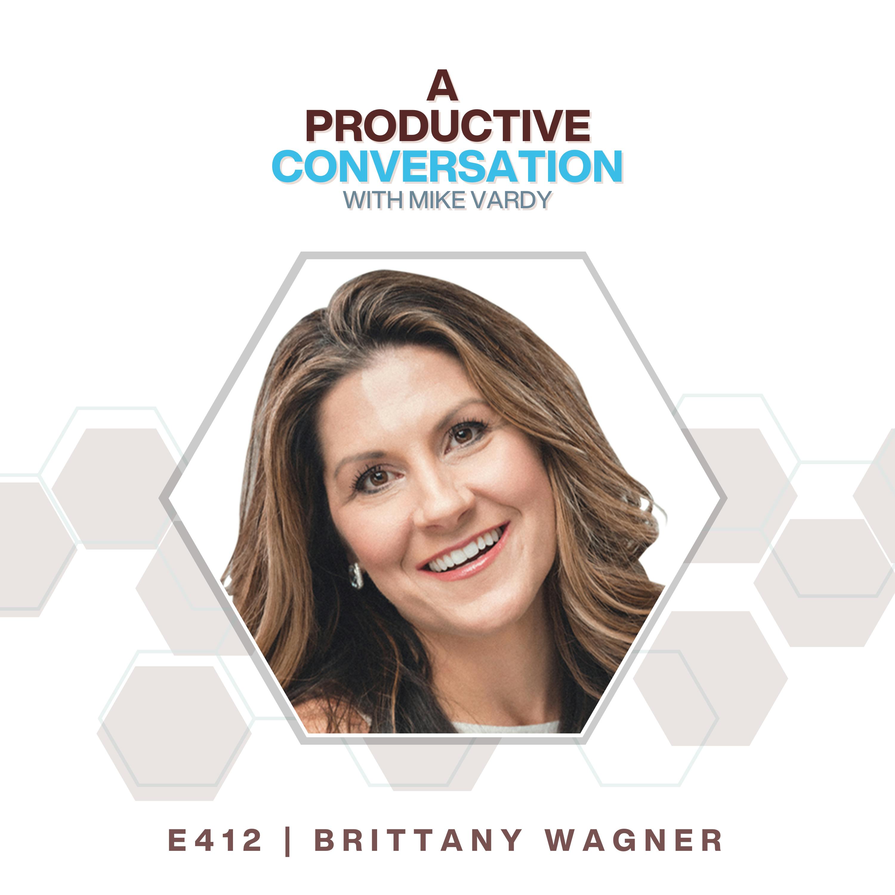 Brittany Wagner talks about not giving up, taking a chance, and vulnerability