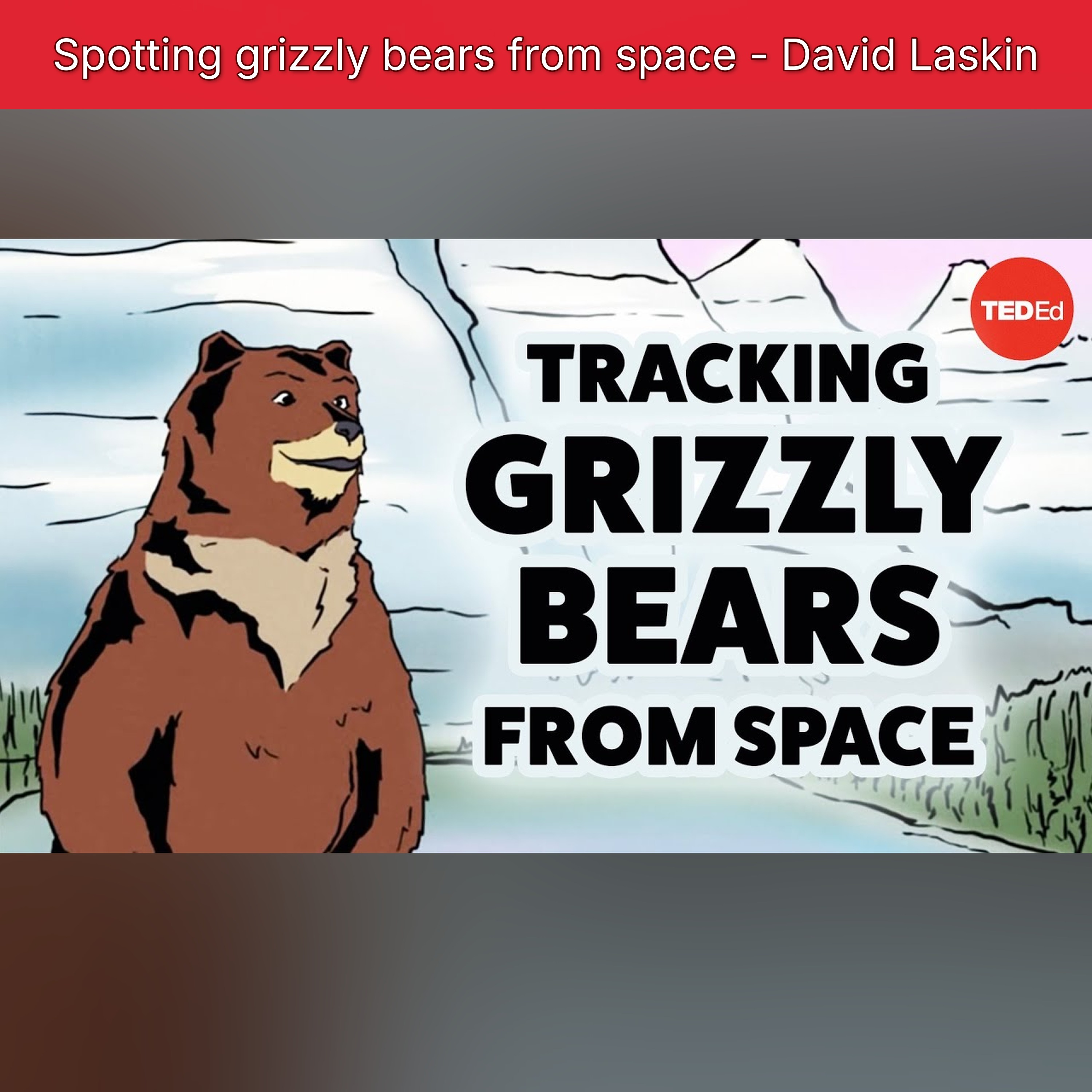 Spotting grizzly bears from space - David Laskin episode artwork