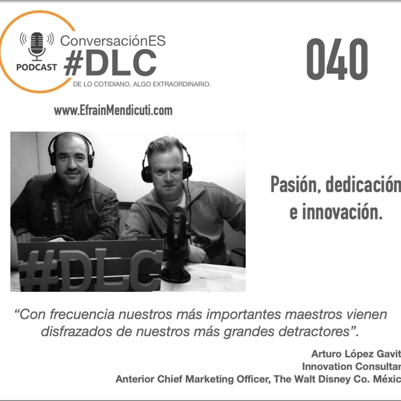 EntreMentorES #DLC 040 con Arturo López Gavito episode artwork