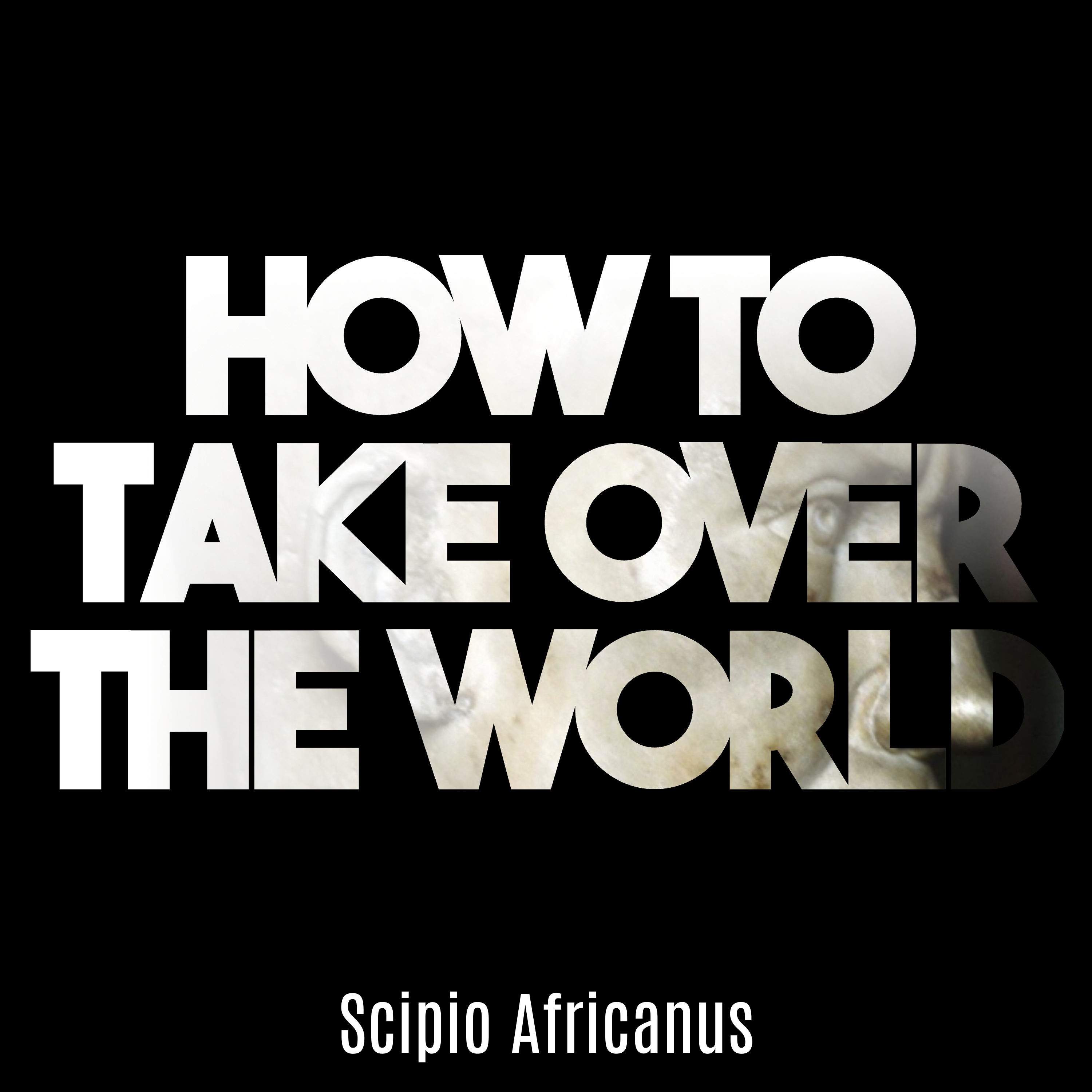 Scipio Africanus (with Alex Petkas)