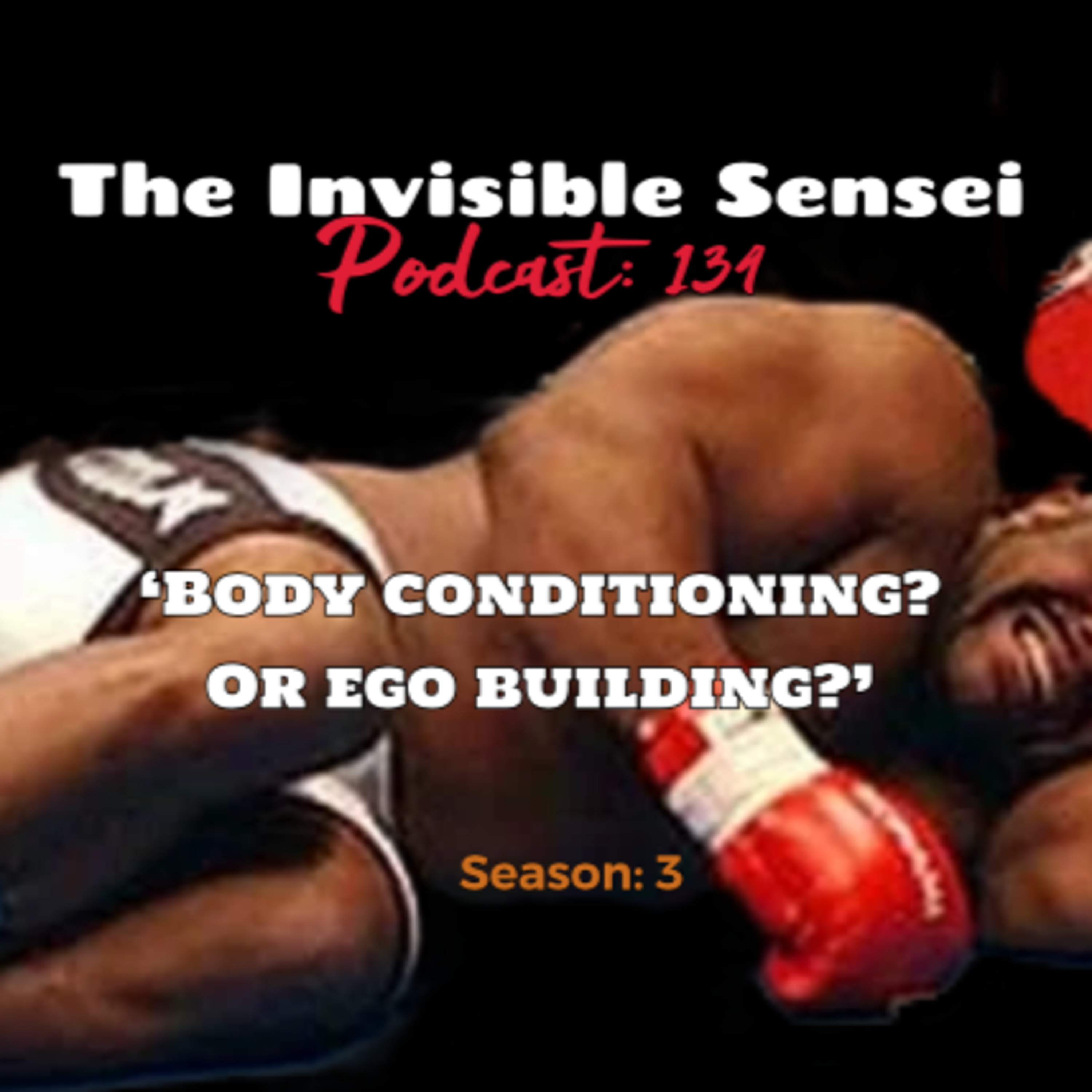 "Body conditioning. or ego building?" episode artwork