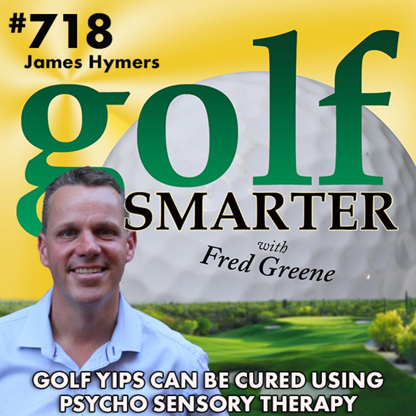 Golf Yips Can Be Cured with Psycho Sensory Therapy by James Hymers episode artwork