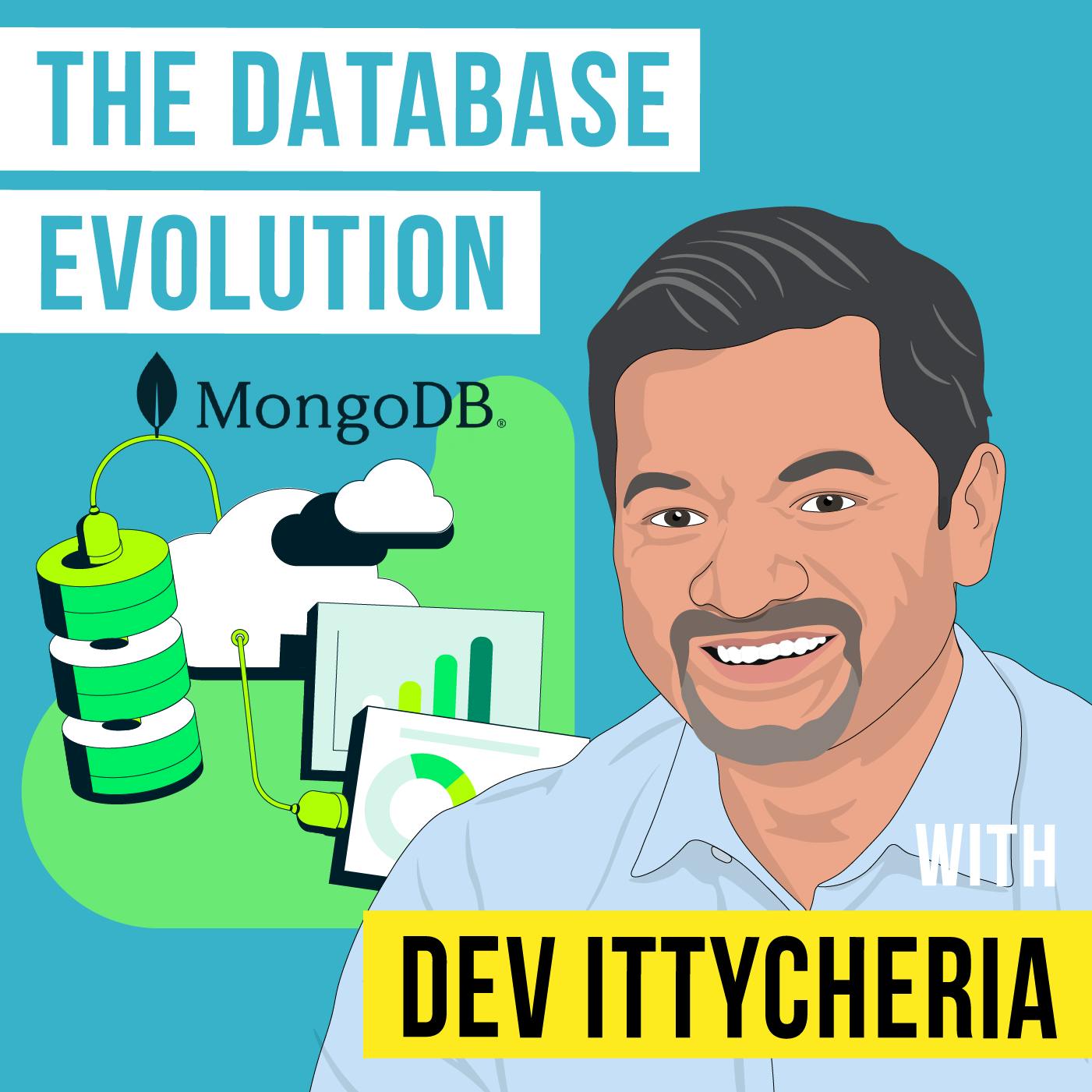 Dev Ittycheria - The Database Evolution - [Invest Like the Best, EP.373]