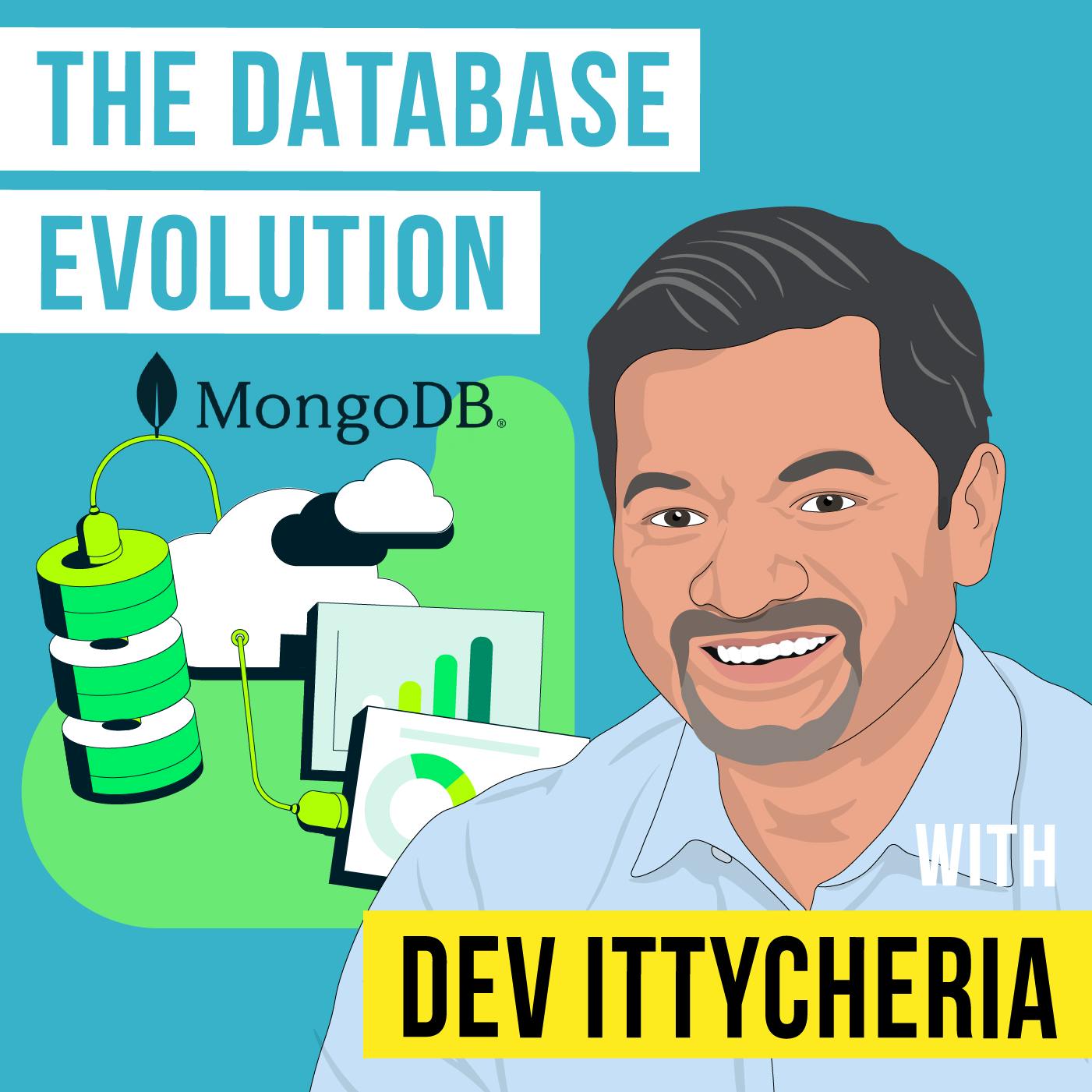 Dev Ittycheria - The Database Evolution