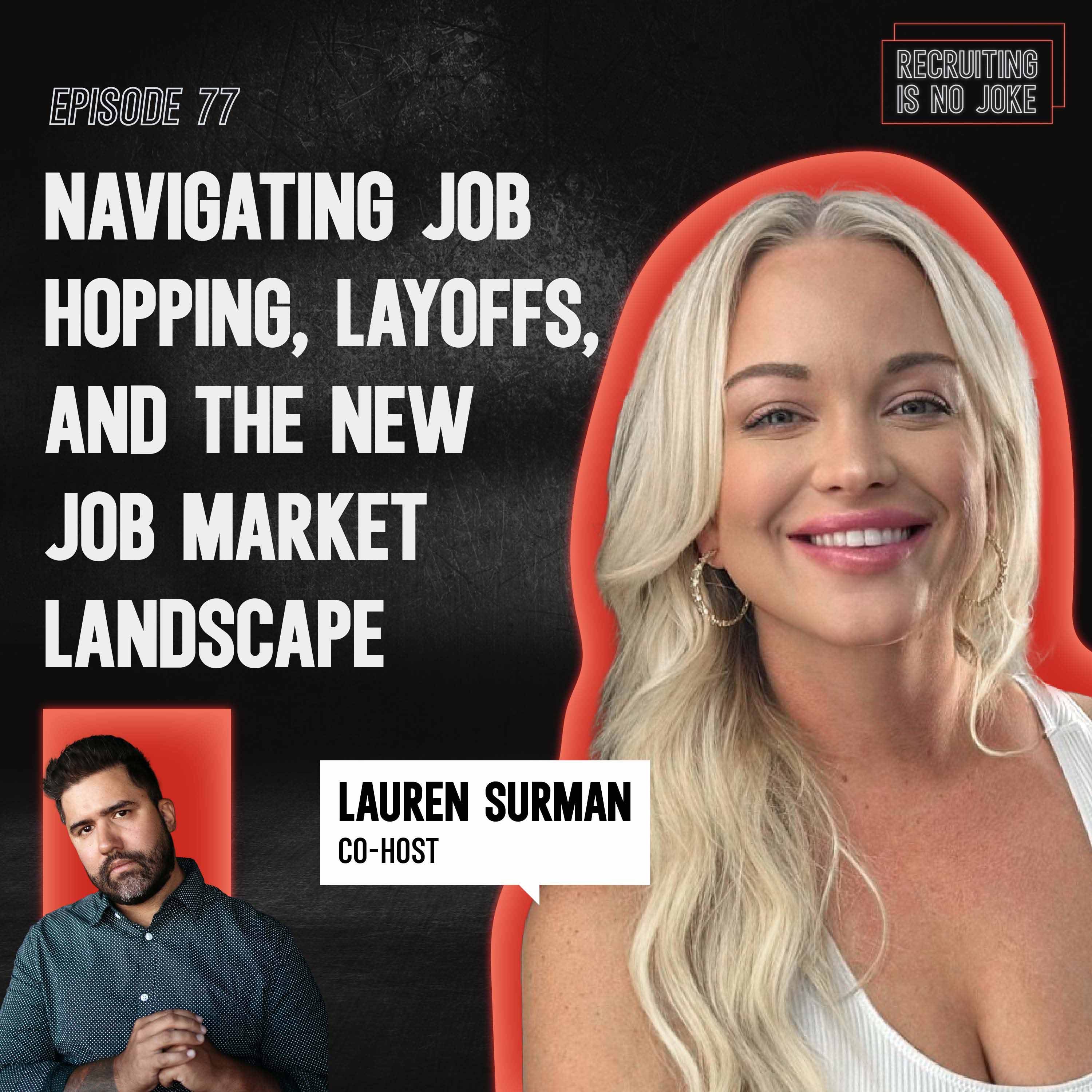 Episode 77: Navigating Job Hopping, Layoffs, and the New Job Market Landscape