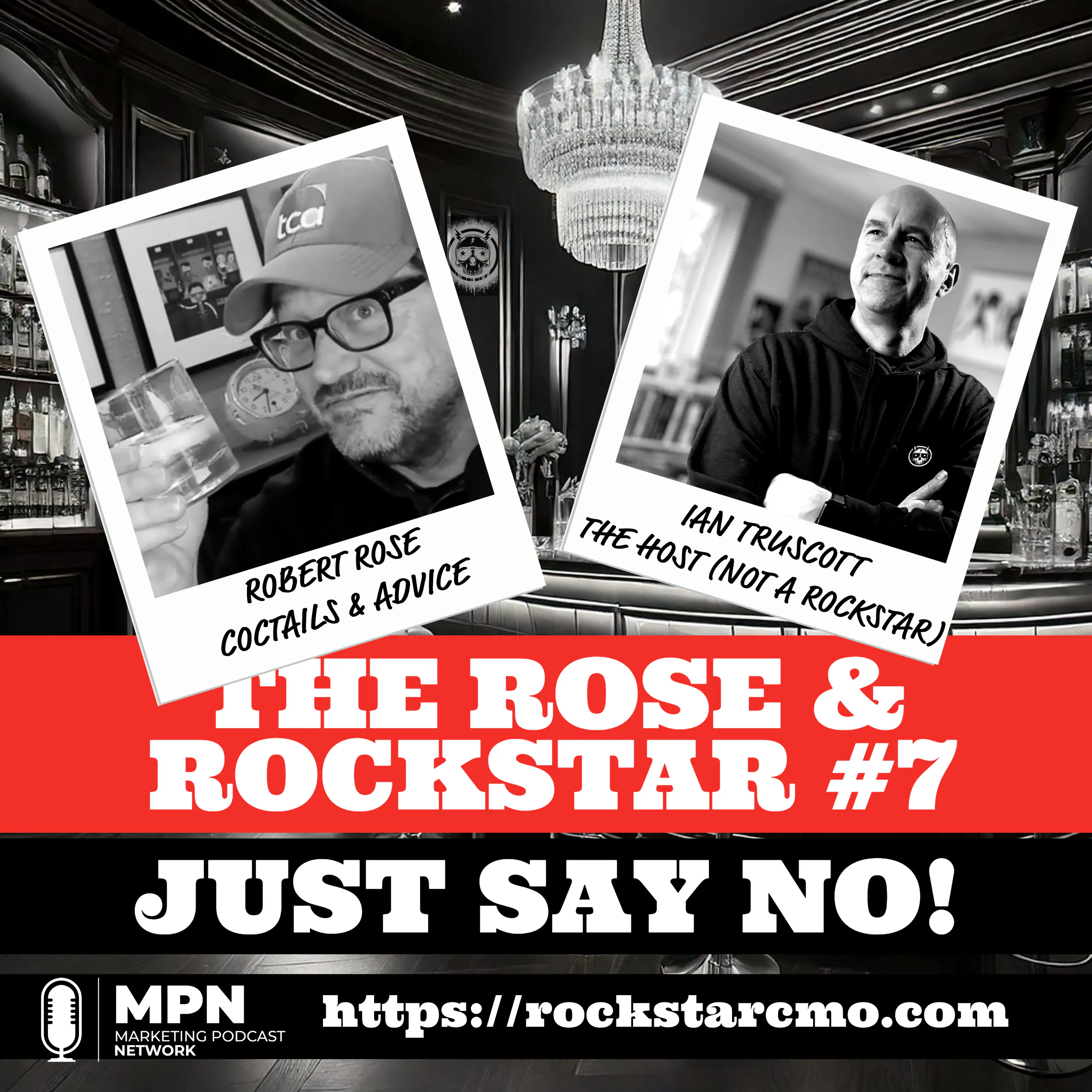 The Rose & Rockstar: Just Say No!