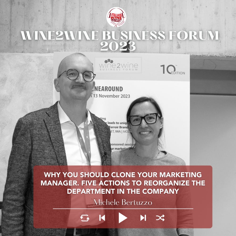Ep. 2052 Why you should clone your marketing manager | wine2wine Business Forum 2023
