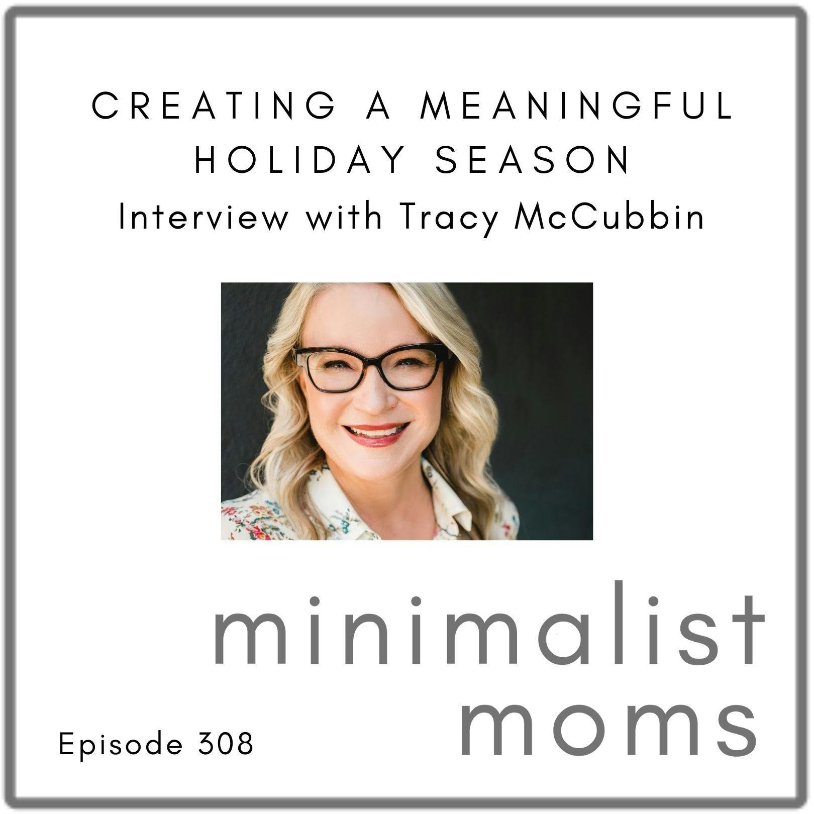 ”The Holidays Become a Mosh-Pit of Spending” with Tracy McCubbin (EP308)