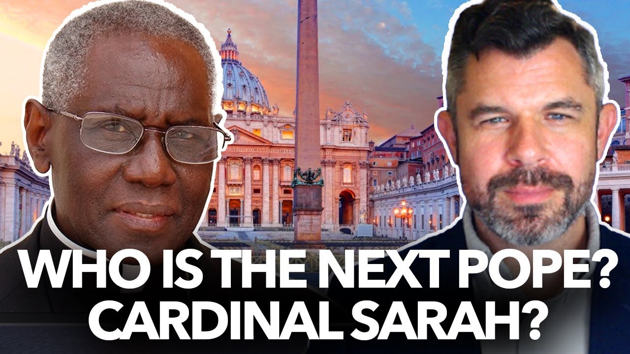 1201: Who is the Next Pope? Cardinal Sarah? – Dr. Taylor Marshall Podcast