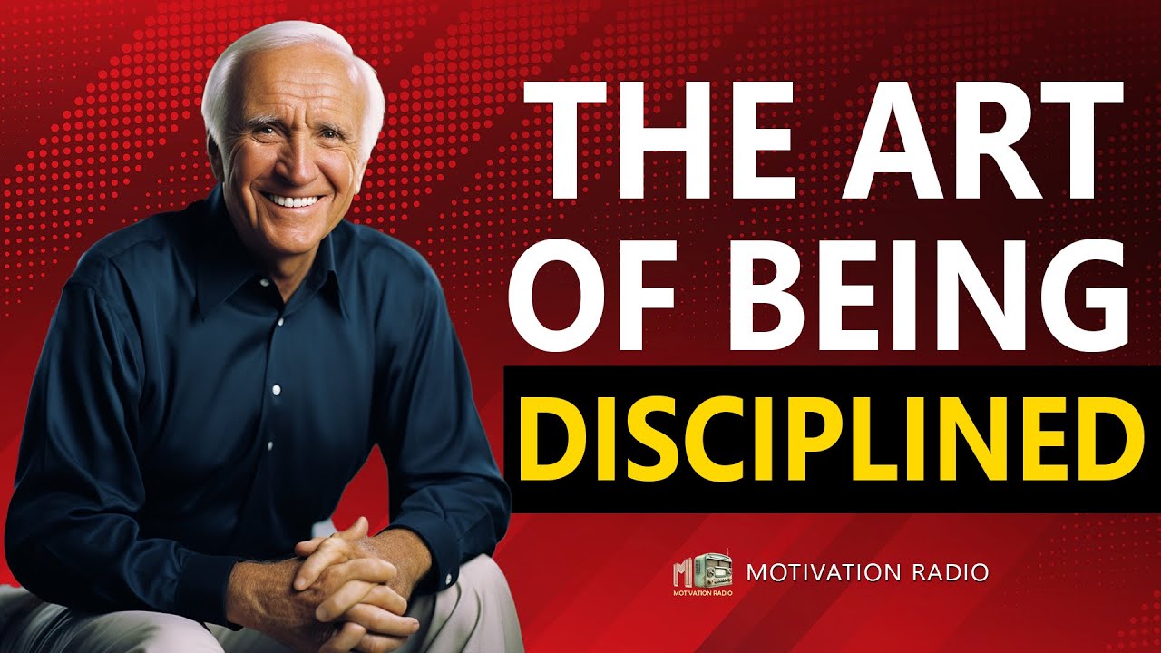 The Power Of SELF DISCIPLINE | Jim Rohn Inspiration | Motivational Radio 2024