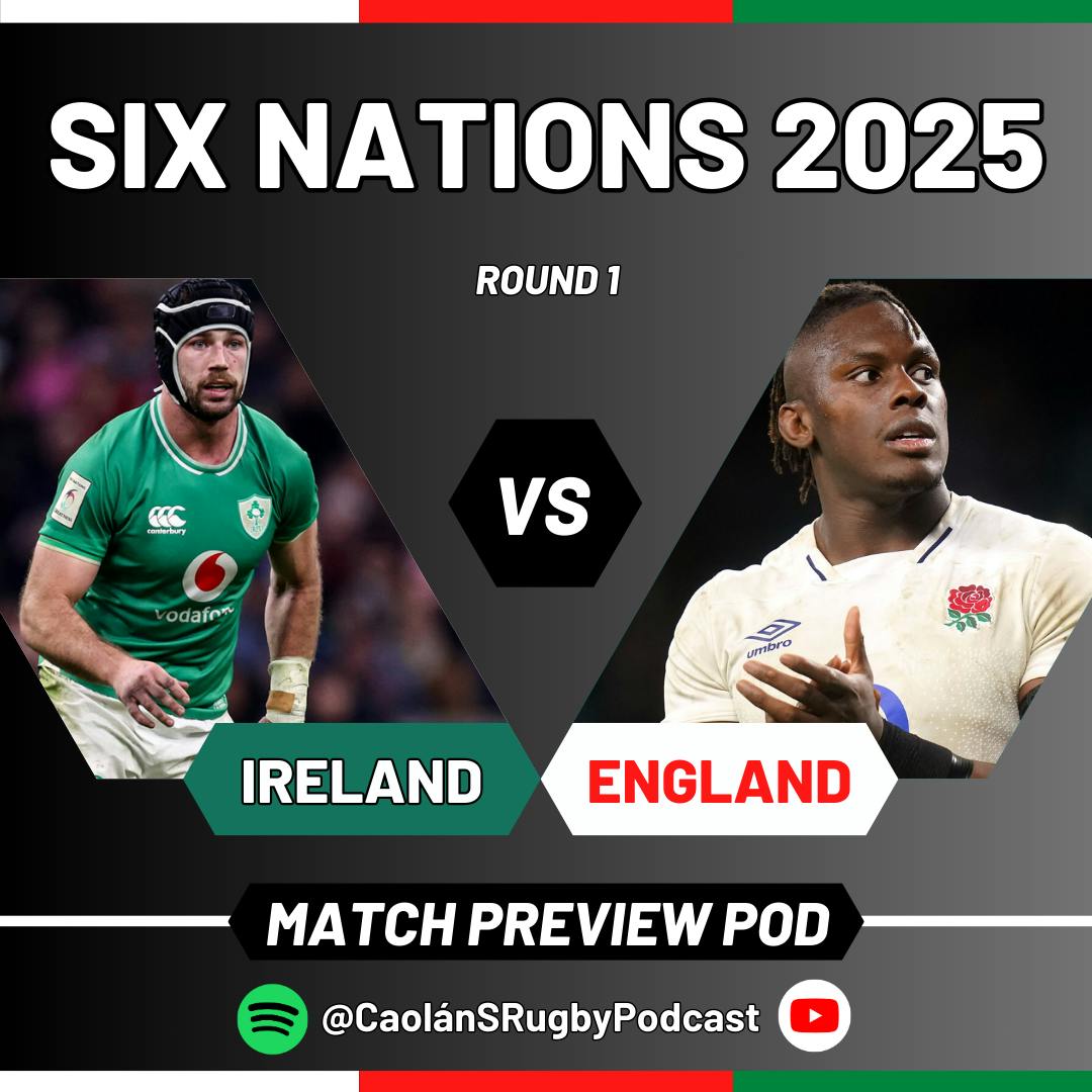 IRELAND v ENGLAND PREVIEW | 2025 Guinness Men's Six Nations, Round 1 IRELAND v ENGLAND PREVIEW | 2025 Guinness Men's Six Nations, Round 1