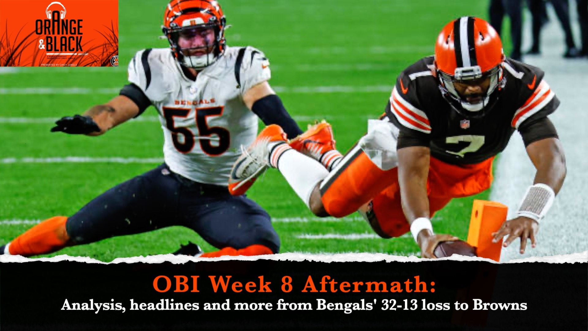 OBI Week 8 Aftermath: Bengals lose to Browns on MNF, 32-13 episode artwork