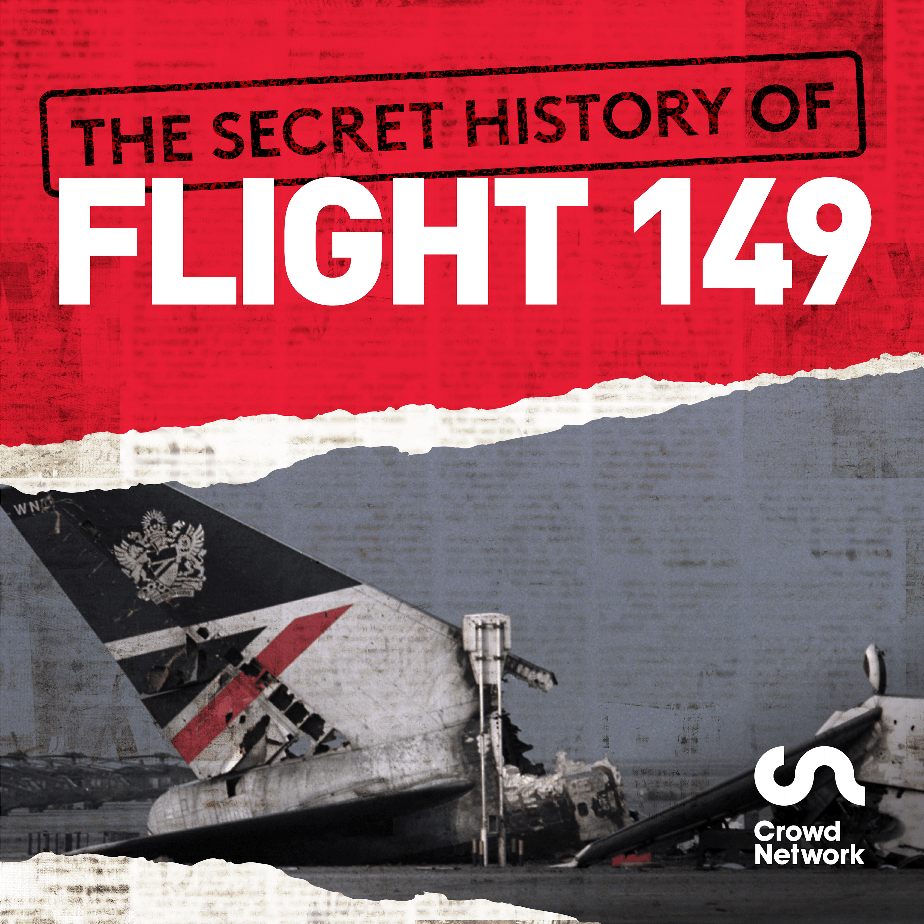 The Secret History of Flight 149 podcast show image