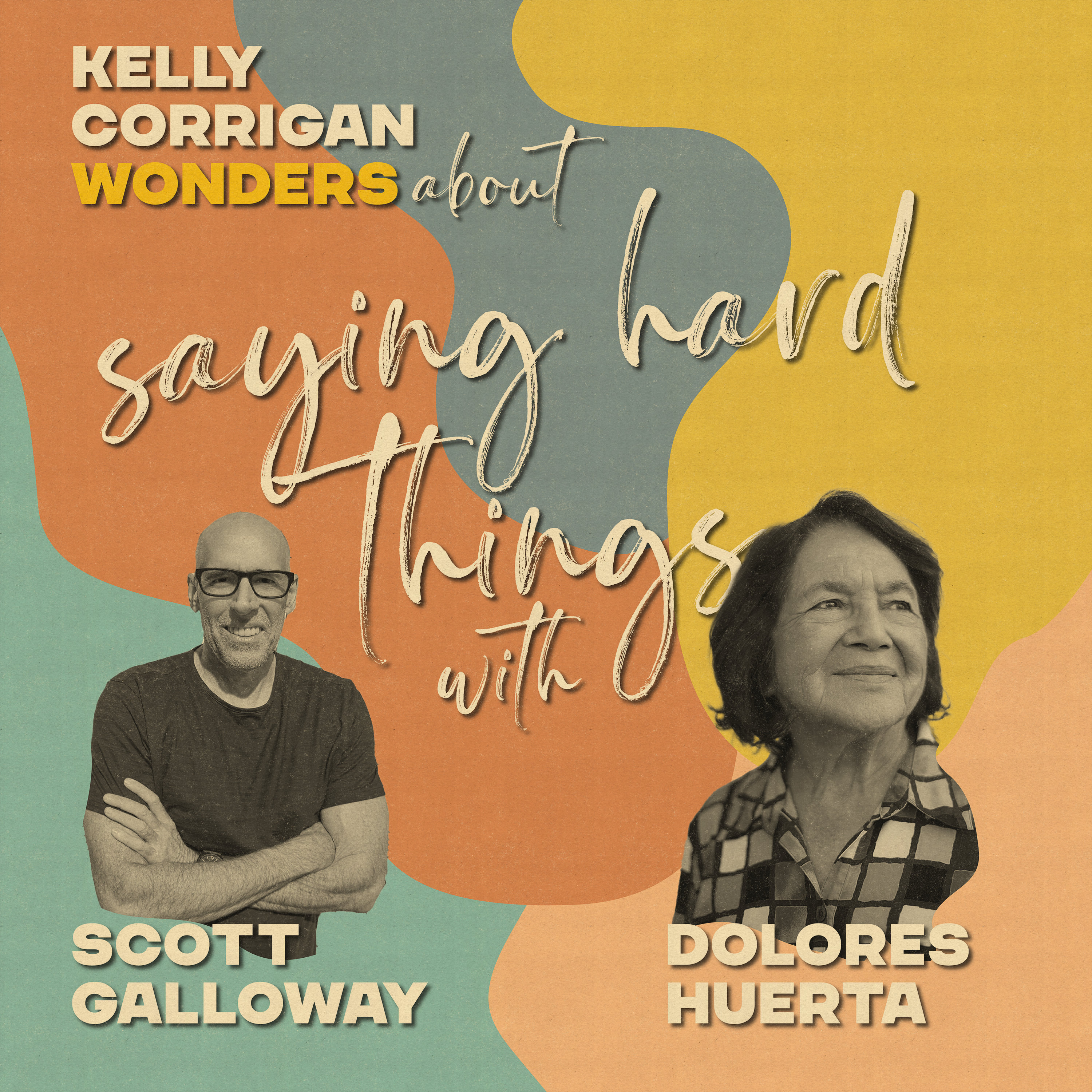 Thumbnail for "Scott Galloway and Dolores Huerta on Saying Hard Things".