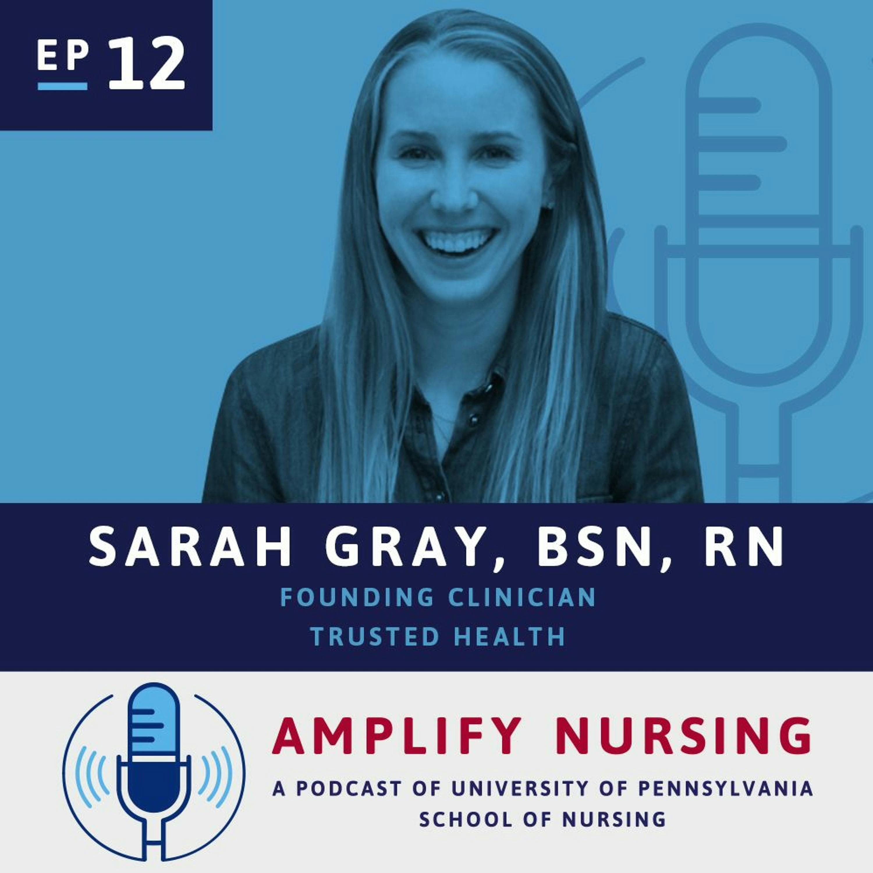 Amplify Nursing: Season 1 Episode 12: Sarah Gray