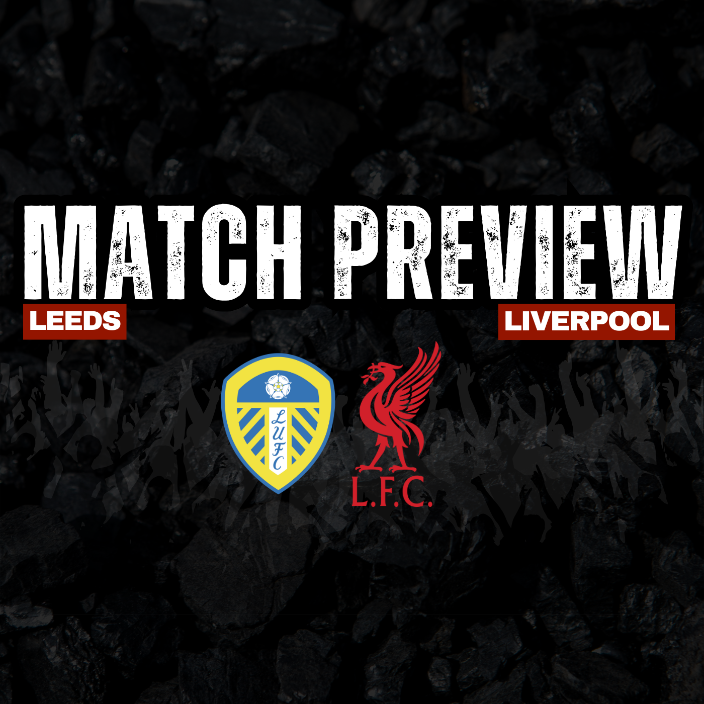 Premier League Preview | Leeds V Liverpool