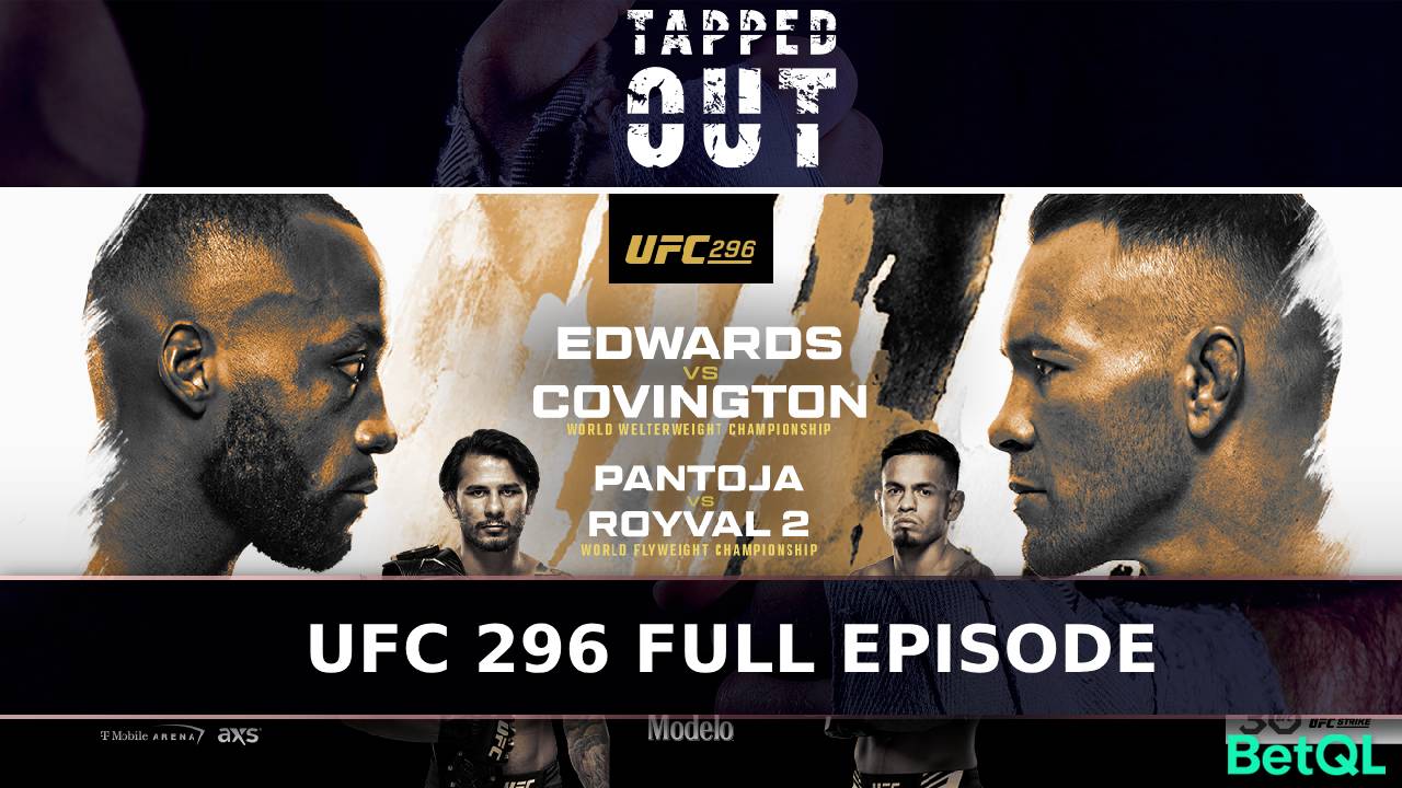 Tapped Out: UFC 296 Full Episode