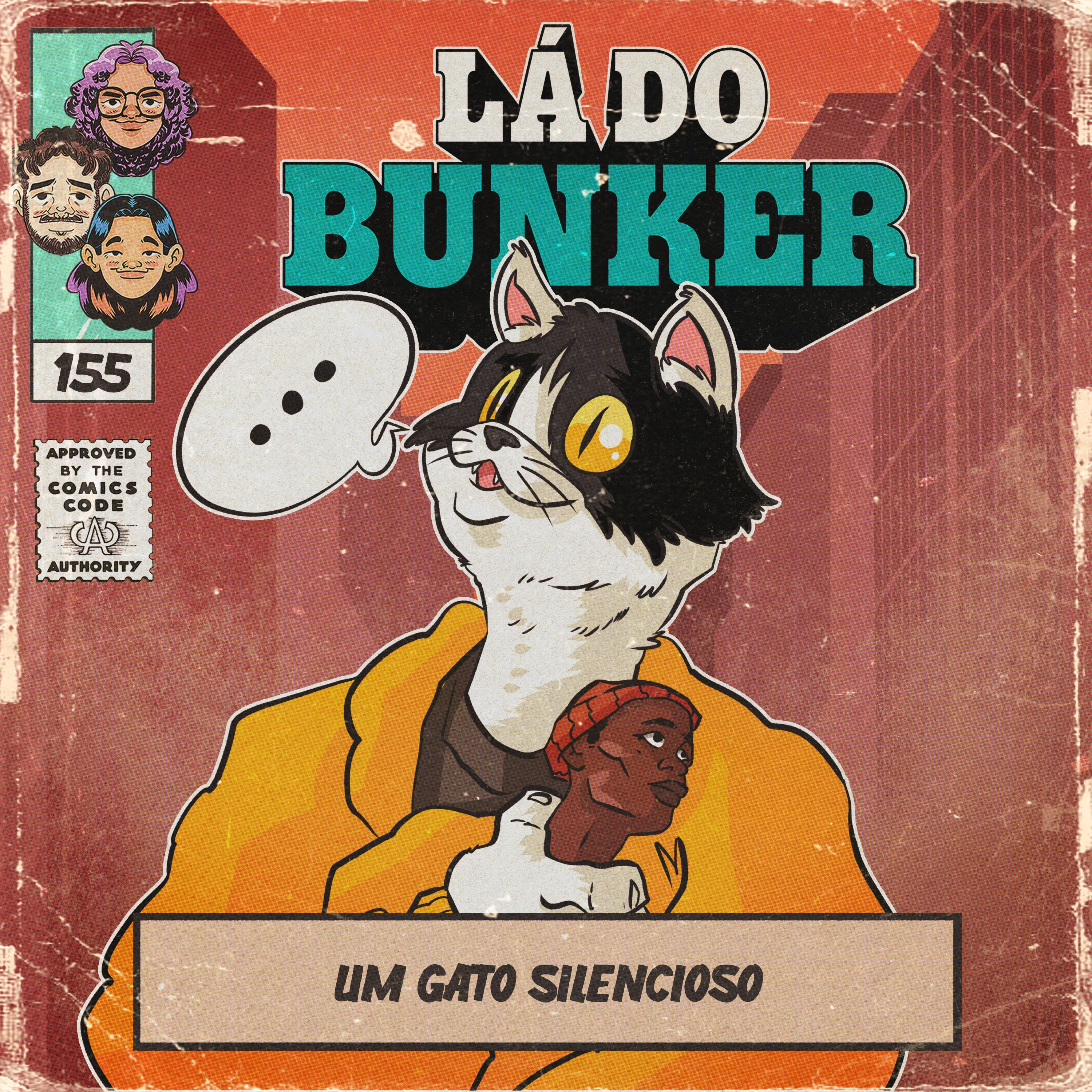 Lá do Bunker 155 - Um Gato Silencioso