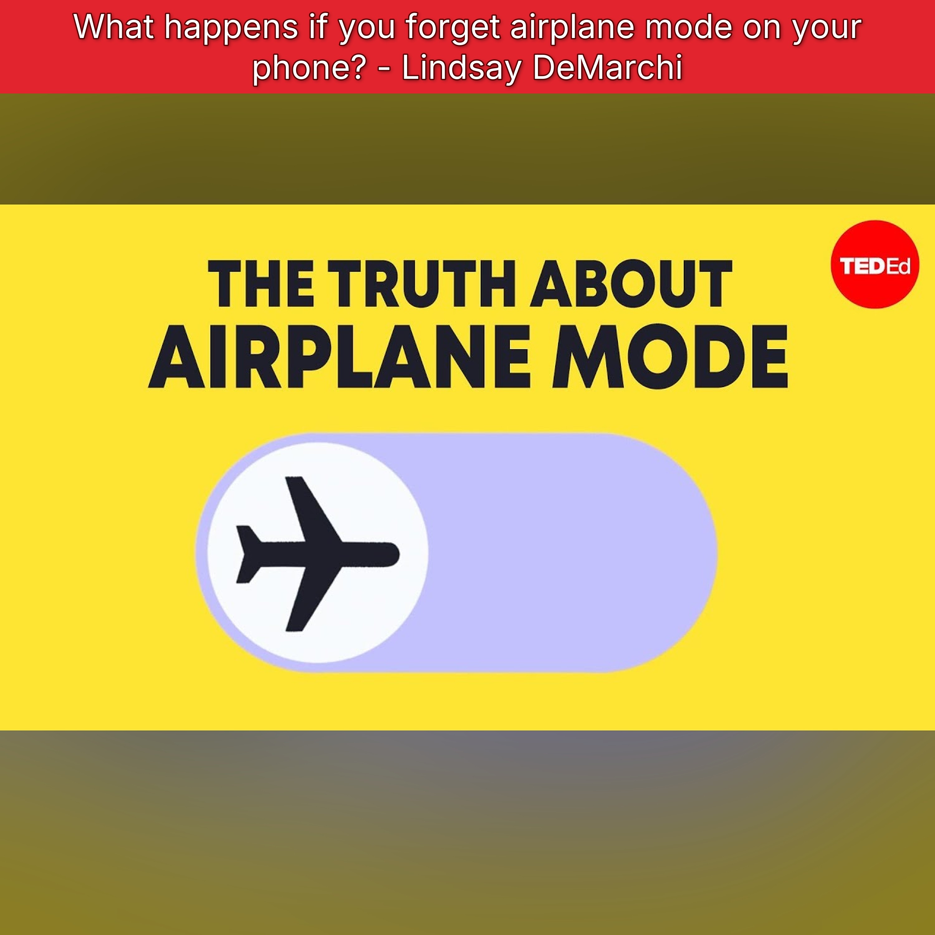 What happens if you forget airplane mode on your phone? - Lindsay DeMarchi