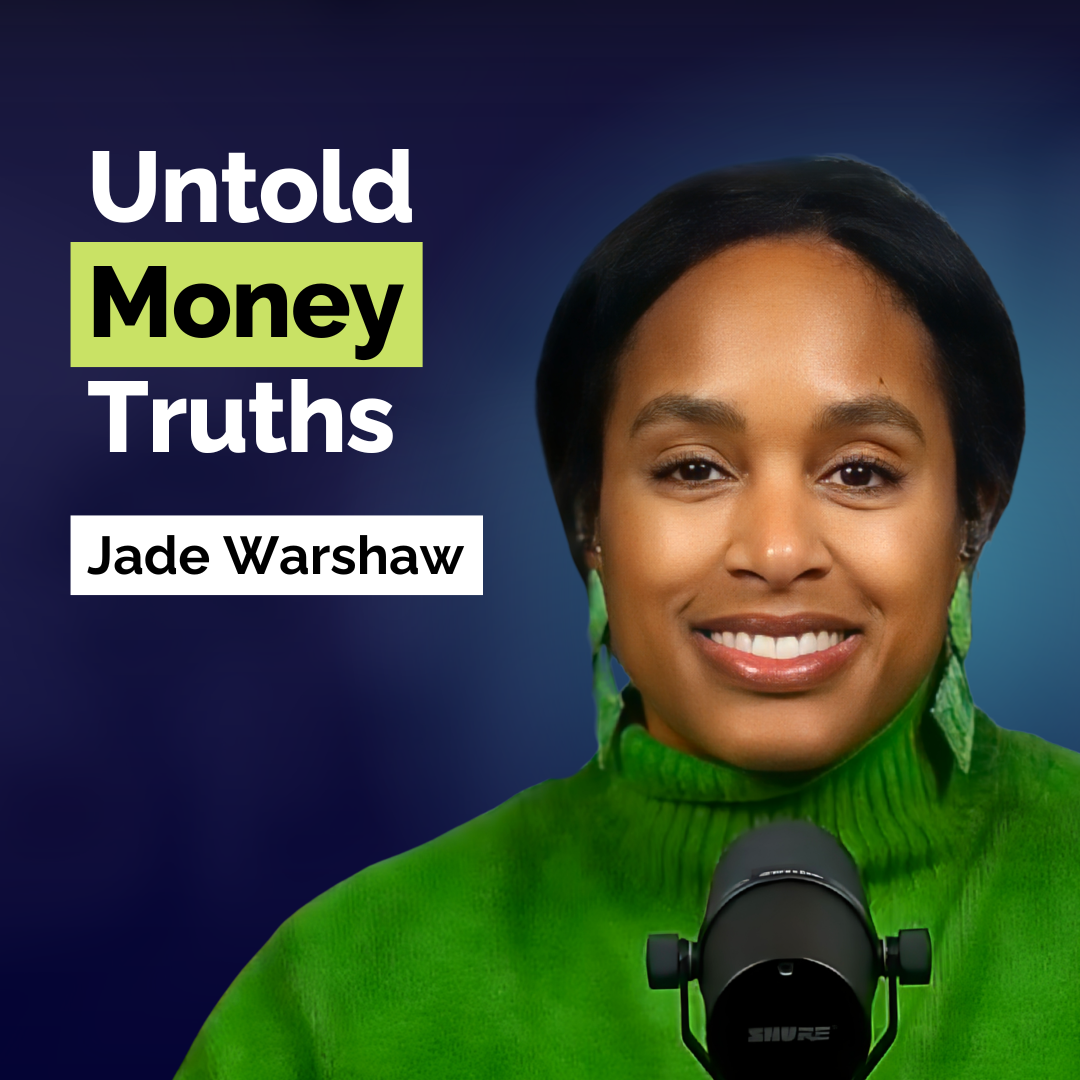 Jade Warshaw: Break Free from Debt and Unlock Financial Freedom in 2026 | Finance | E380