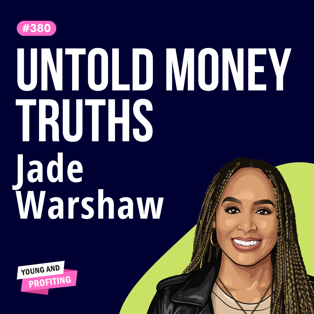 Jade Warshaw: Break Free from Debt and Unlock Financial Freedom in 2026 | Finance | E380