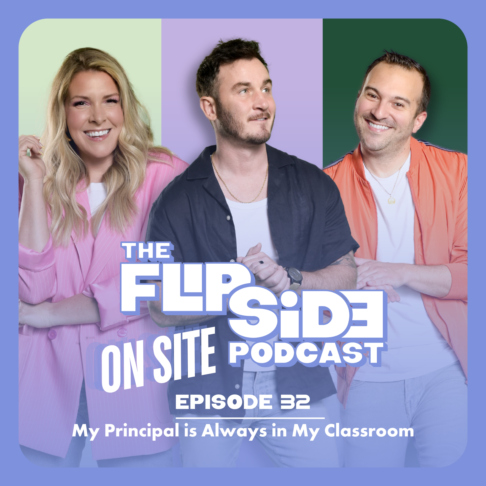 32: My Principal is Always in My Classroom episode artwork