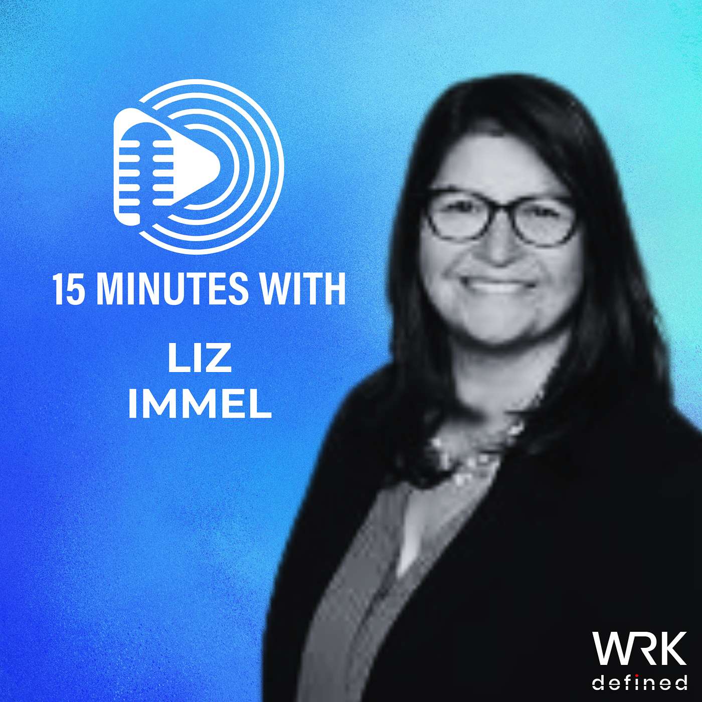 The Courage to Lead with Purpose & Precision with Liz Immel