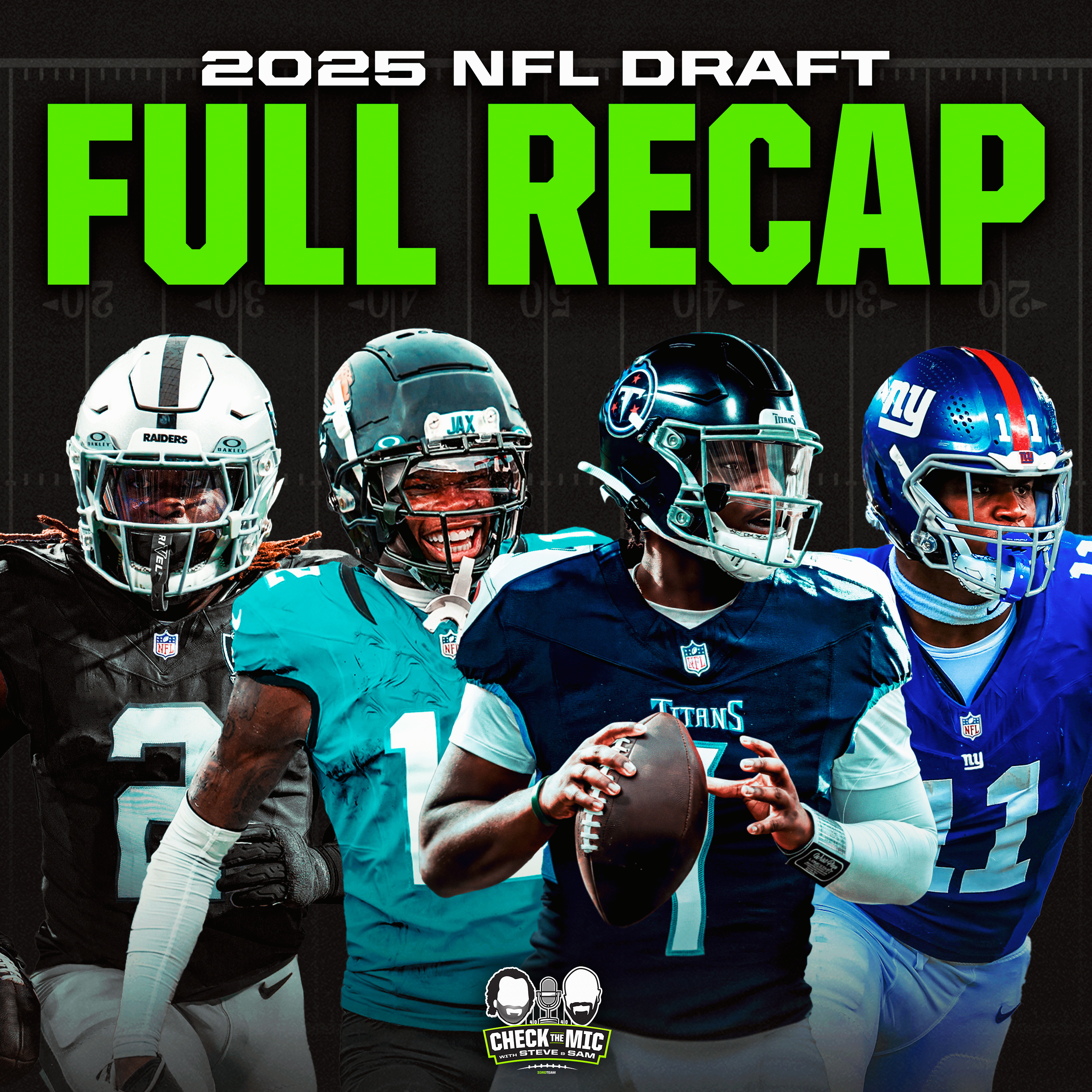 The ENTIRE 2025 NFL Draft - Recapped! – Check the Mic with Steve ...