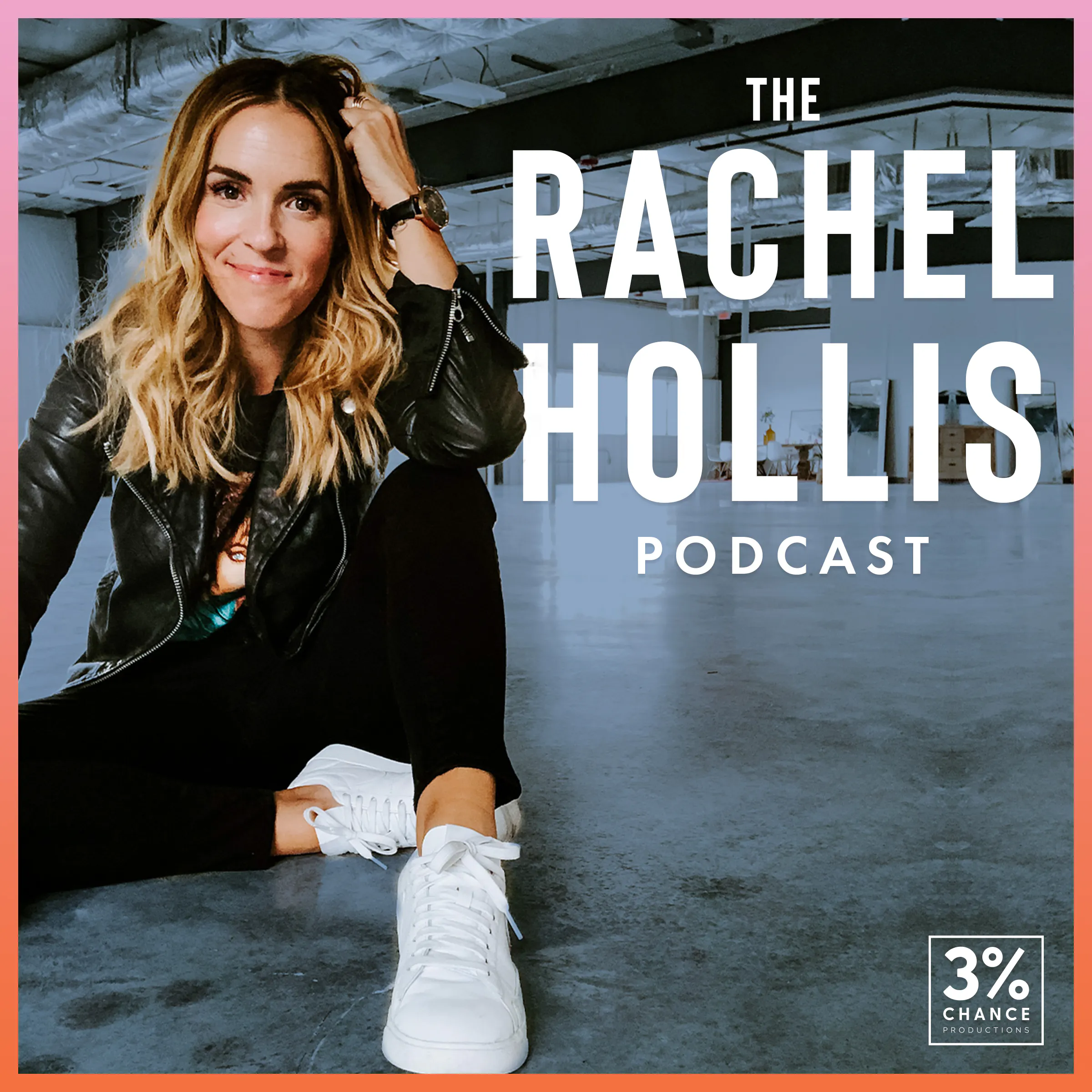 The Rachel Hollis Podcast cover