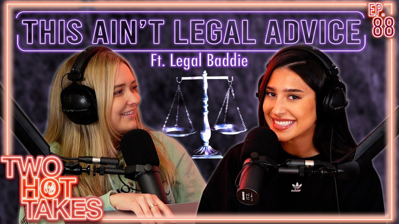88: This Ain't Legal Advice.. Ft. Dellara aka Legal Baddie