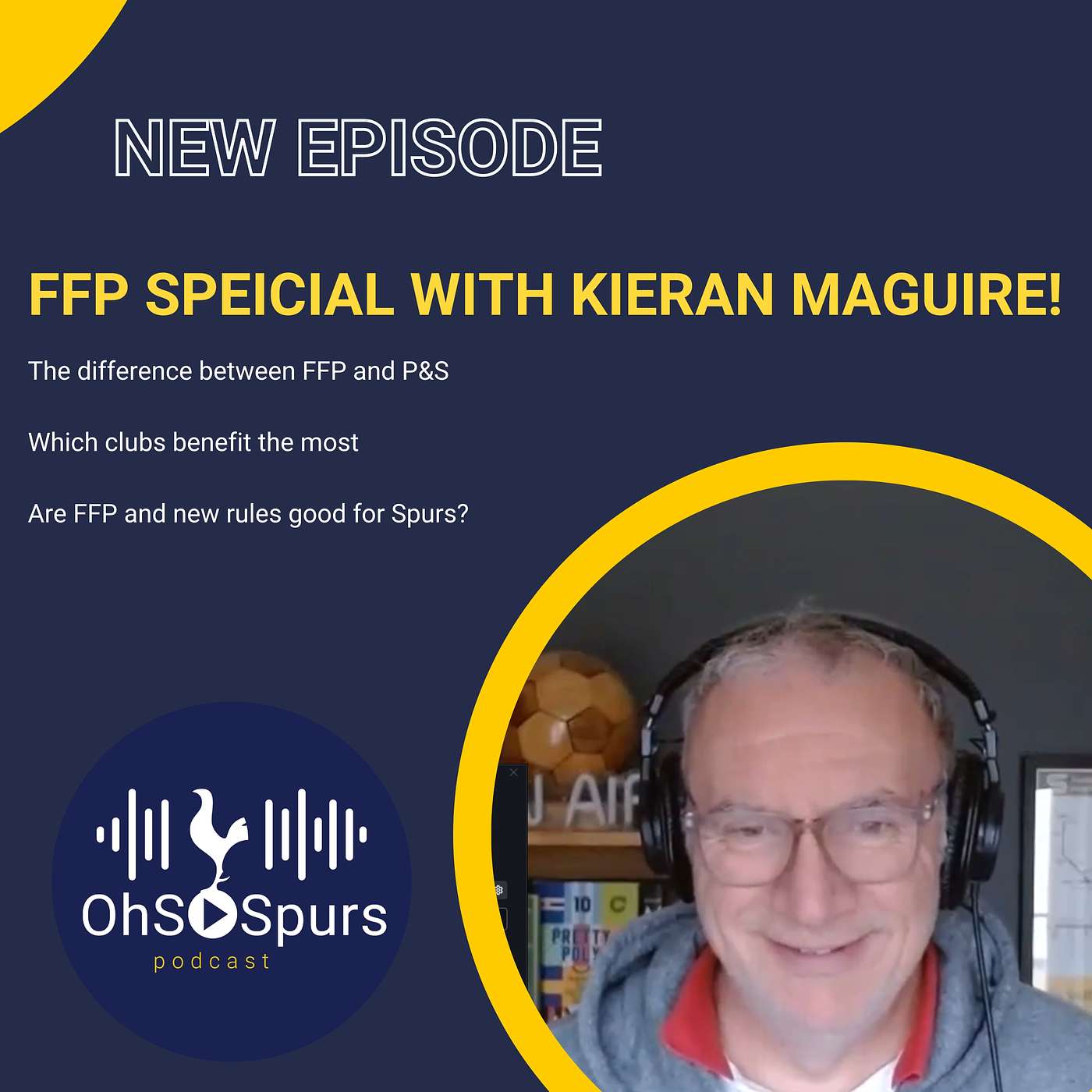 What does FFP mean for Spurs with special guest Kieran Maguire! episode artwork