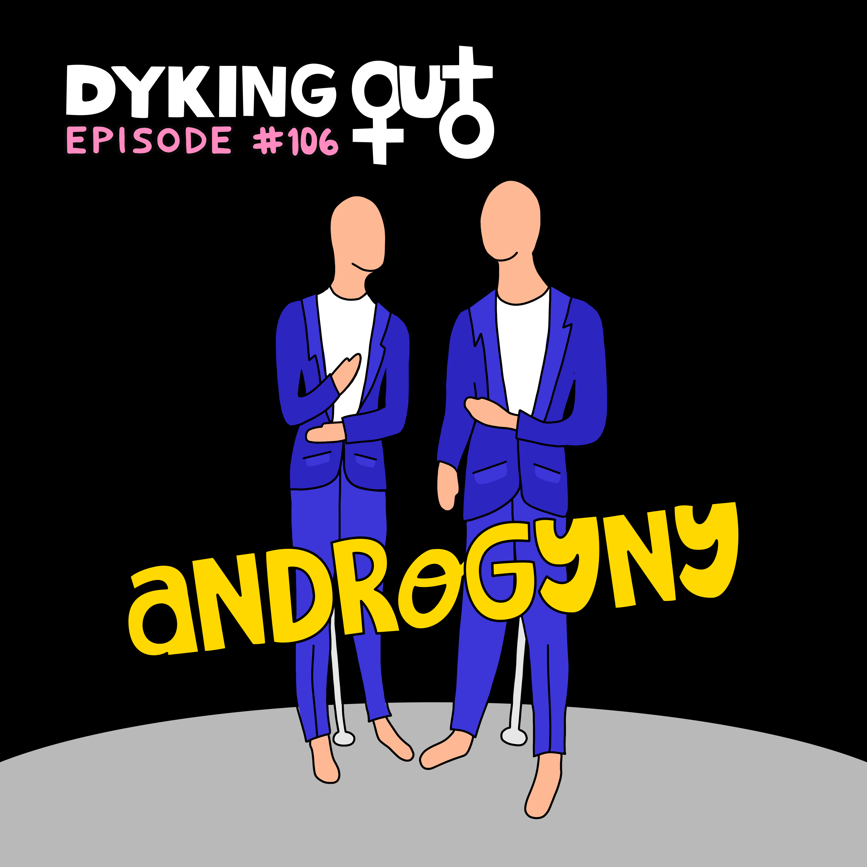 Androgyny w/ Irene Tu – Ep. 106 episode artwork