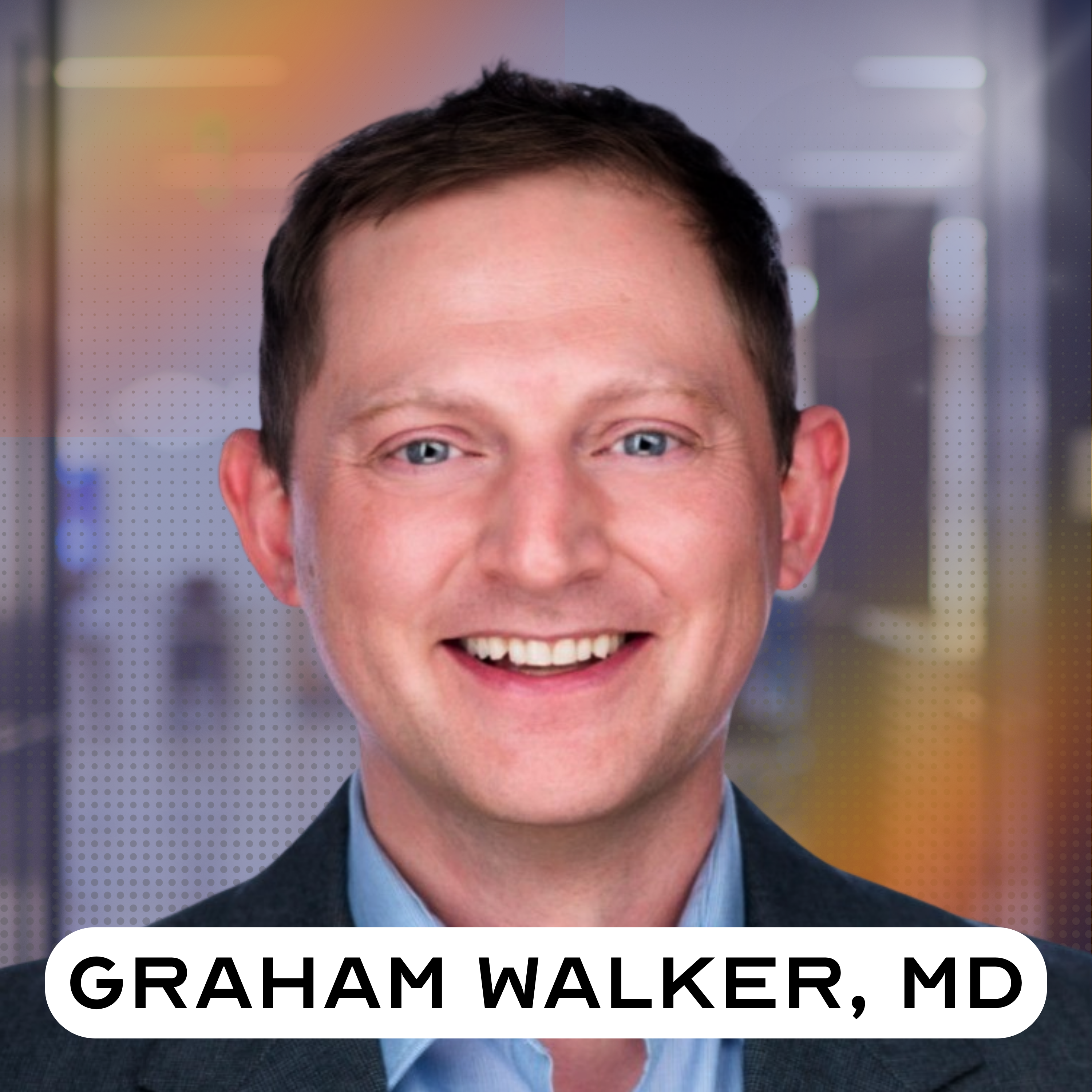 Why Graham Walker is ‘sounding the alarm’ for physicians