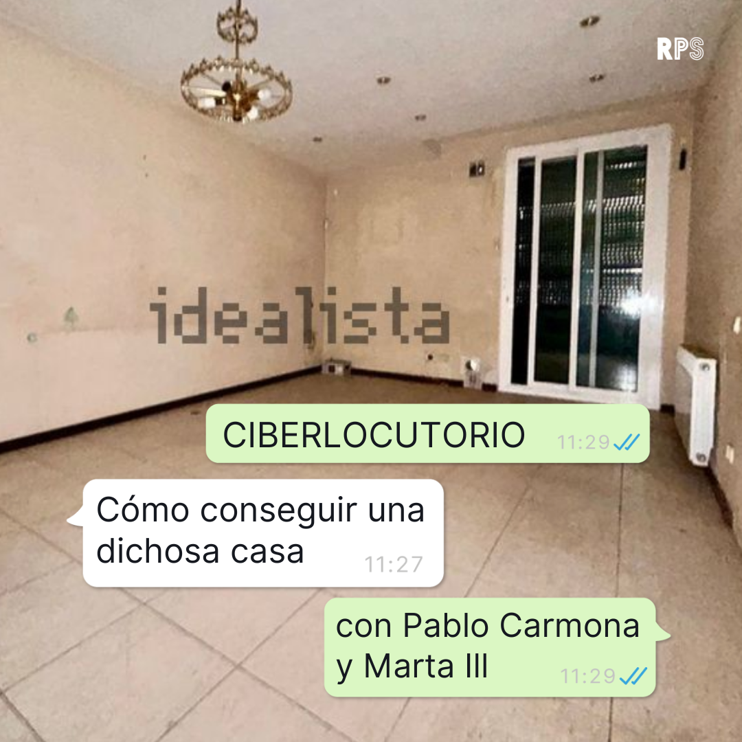 Cómo conseguir una dichosa casa, con Pablo Carmona y Marta III