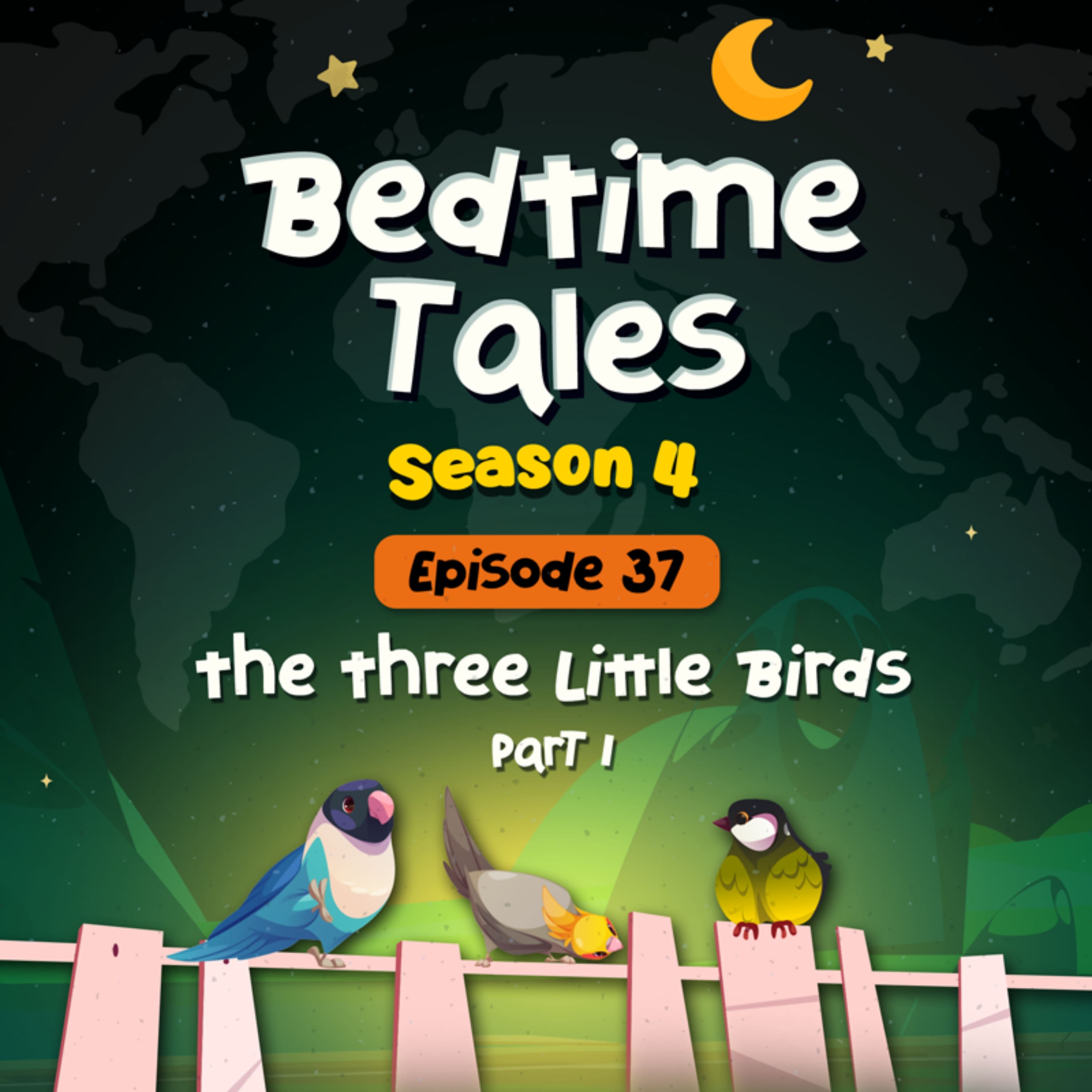The Three Little Birds Part 1 | Bedtime Tales S4E37 episode artwork