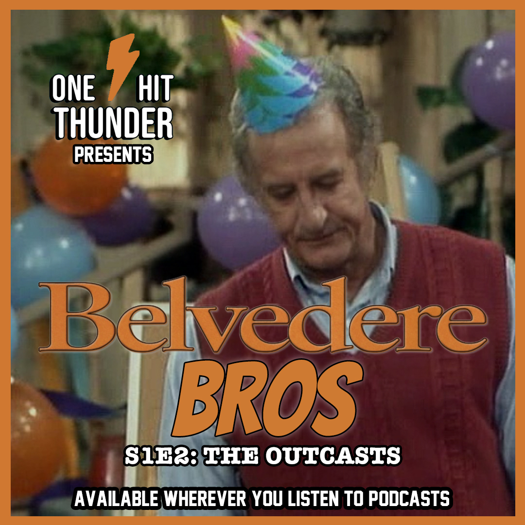 Belvedere Bros S1E2: The Outcasts episode artwork