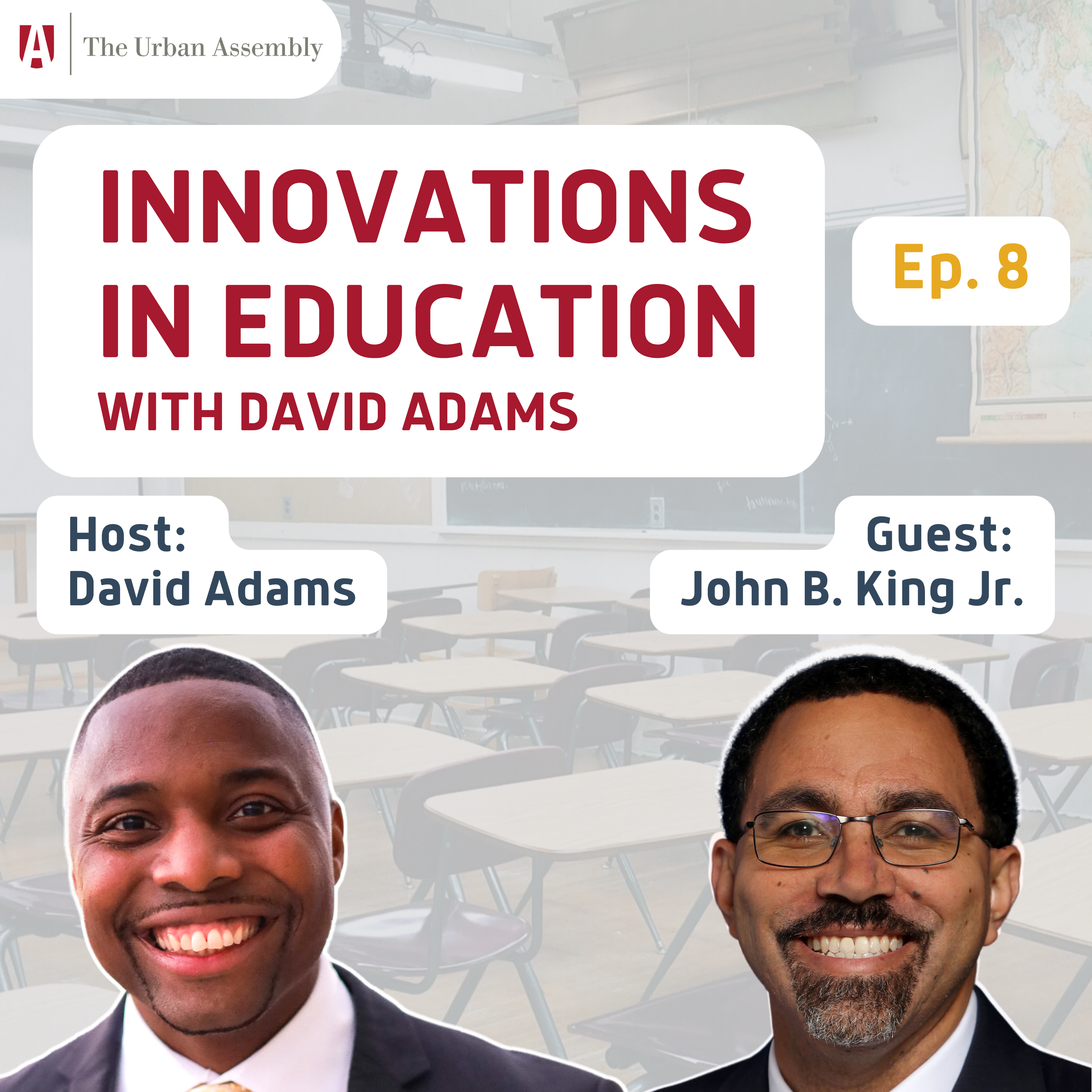 John B. King, Chancellor of SUNY and Former US Secretary of Education episode artwork