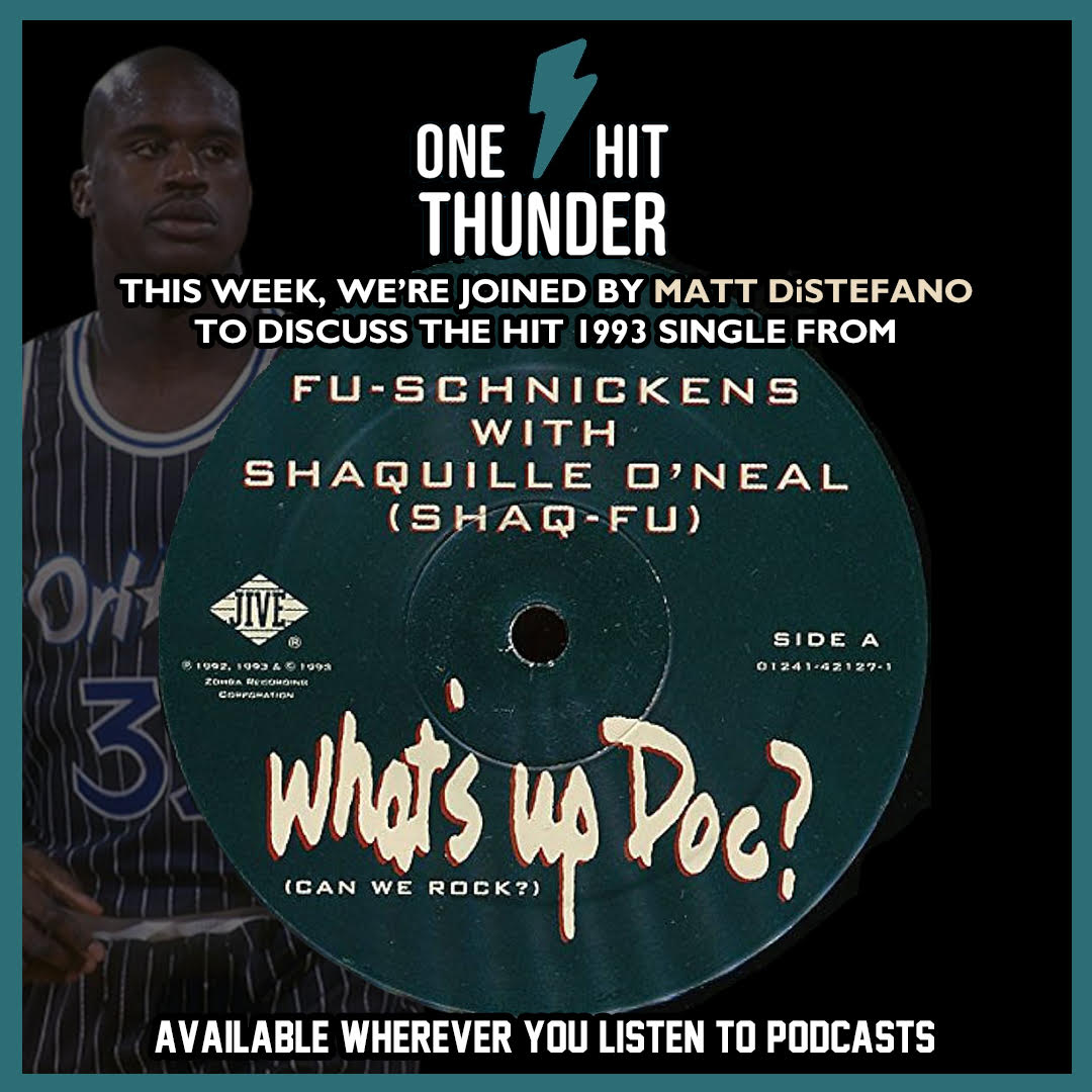 “What’s Up Doc? (Can We Rock?) [with Shaquille O’Neal]” by FU-Schnickens (f/ Matt DiStefano)