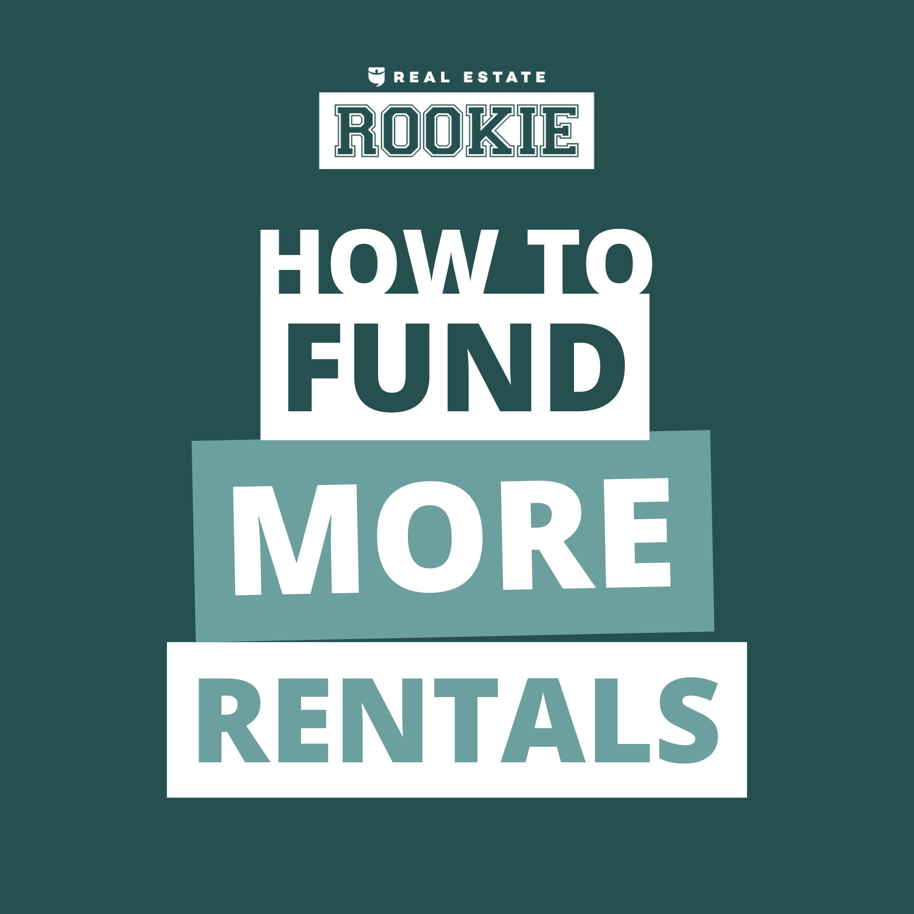 220: Rookie Reply: How to Buy Rentals Once You’ve Run Out of Cash