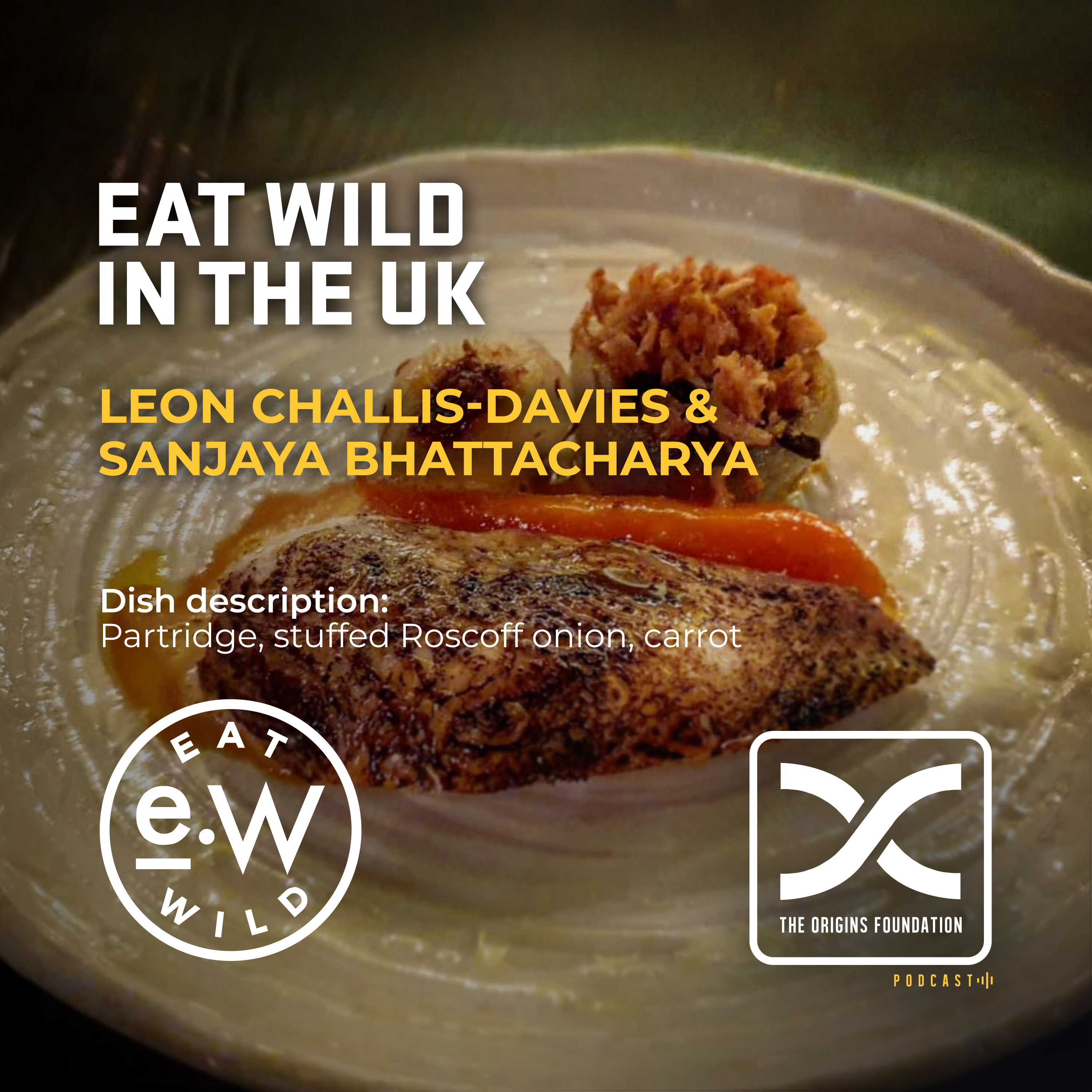 Episode 602 - Leon & Sanjay || Eat Wild In The UK