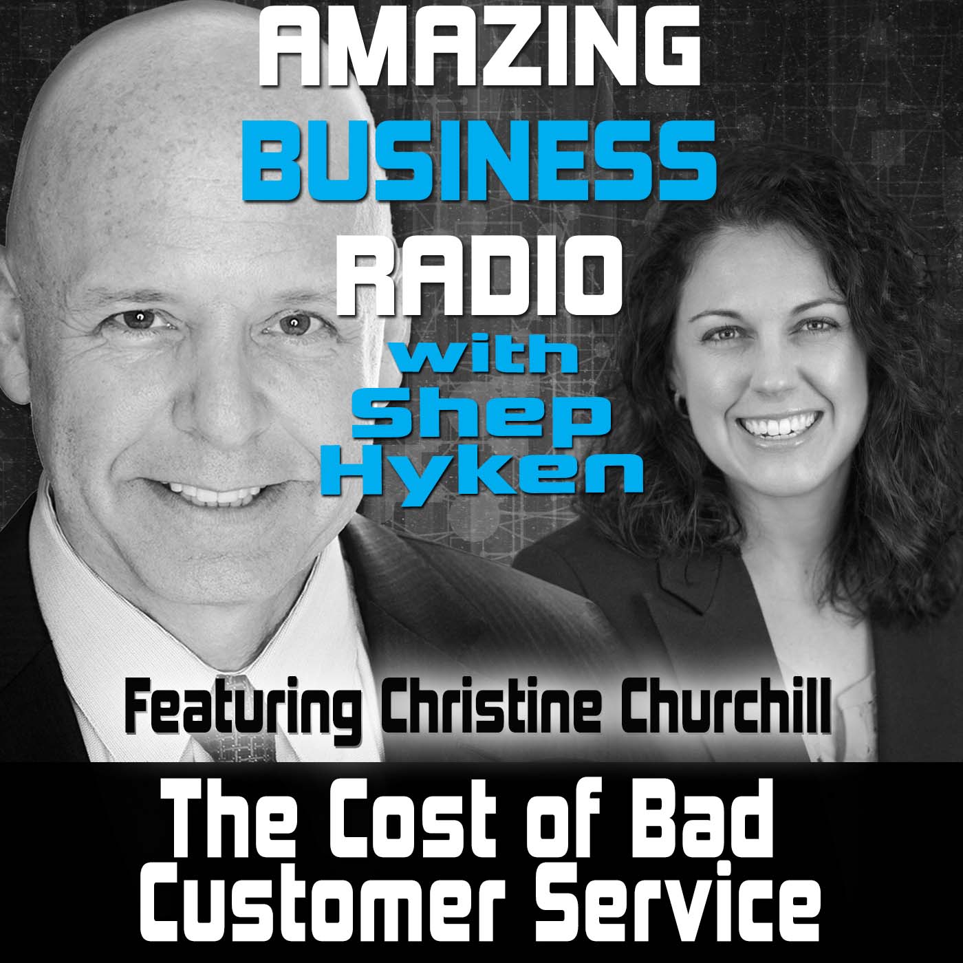 The Cost of Bad Customer Service Featuring Christine Churchill