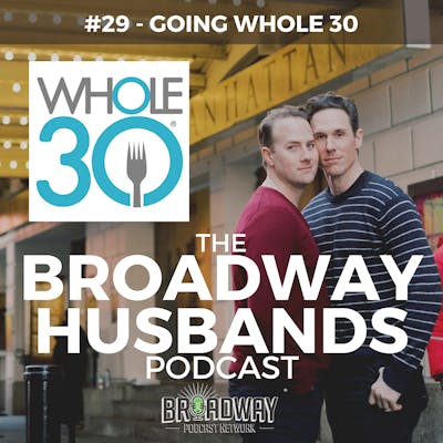 #29 - Going Whole 30