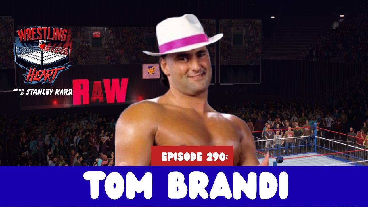 Wrestling with Heart episode 290: Tom Brandi (WWF's Salvatore Sincere) episode artwork