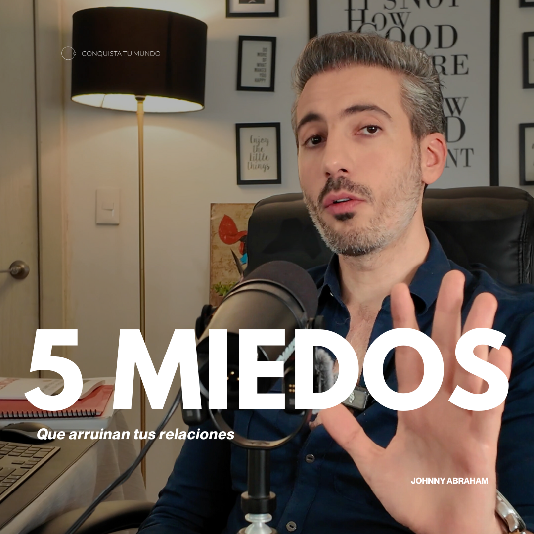 5 Miedos que arruinan tus relaciones. episode artwork
