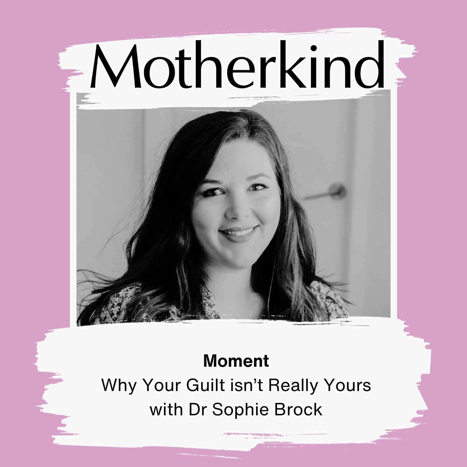 Moment | Why your guilt isn’t really yours with Dr Sophie Brock