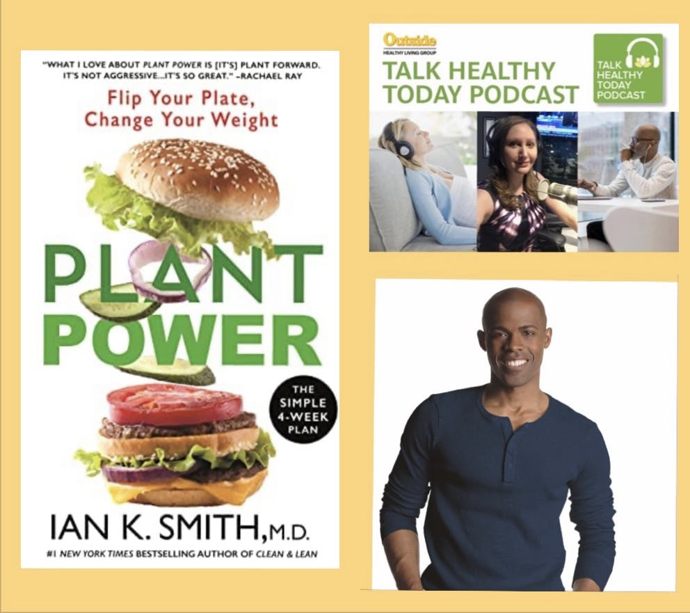 Plant Power and Mind Over Weight with Dr. Ian Smith.