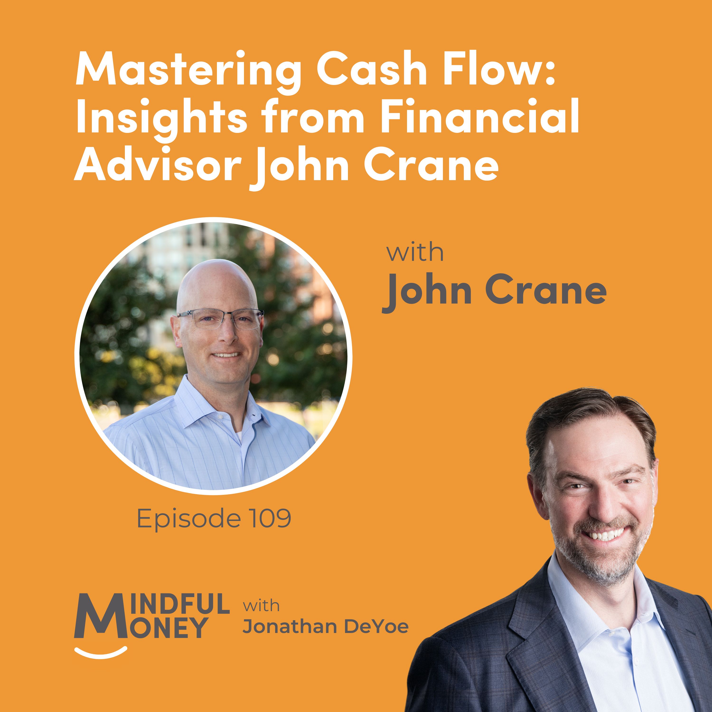 109: John Crane - Mastering Cash Flow: Insights from Financial Advisor John Crane